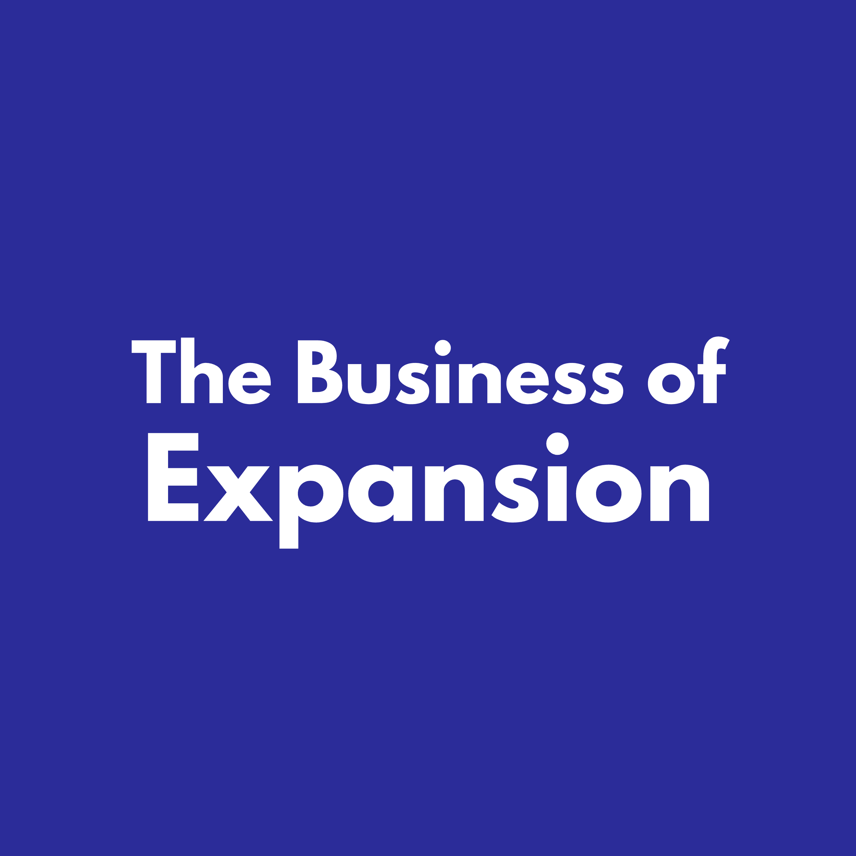 The Business of Expansion with Hale Schneider podcast artwork