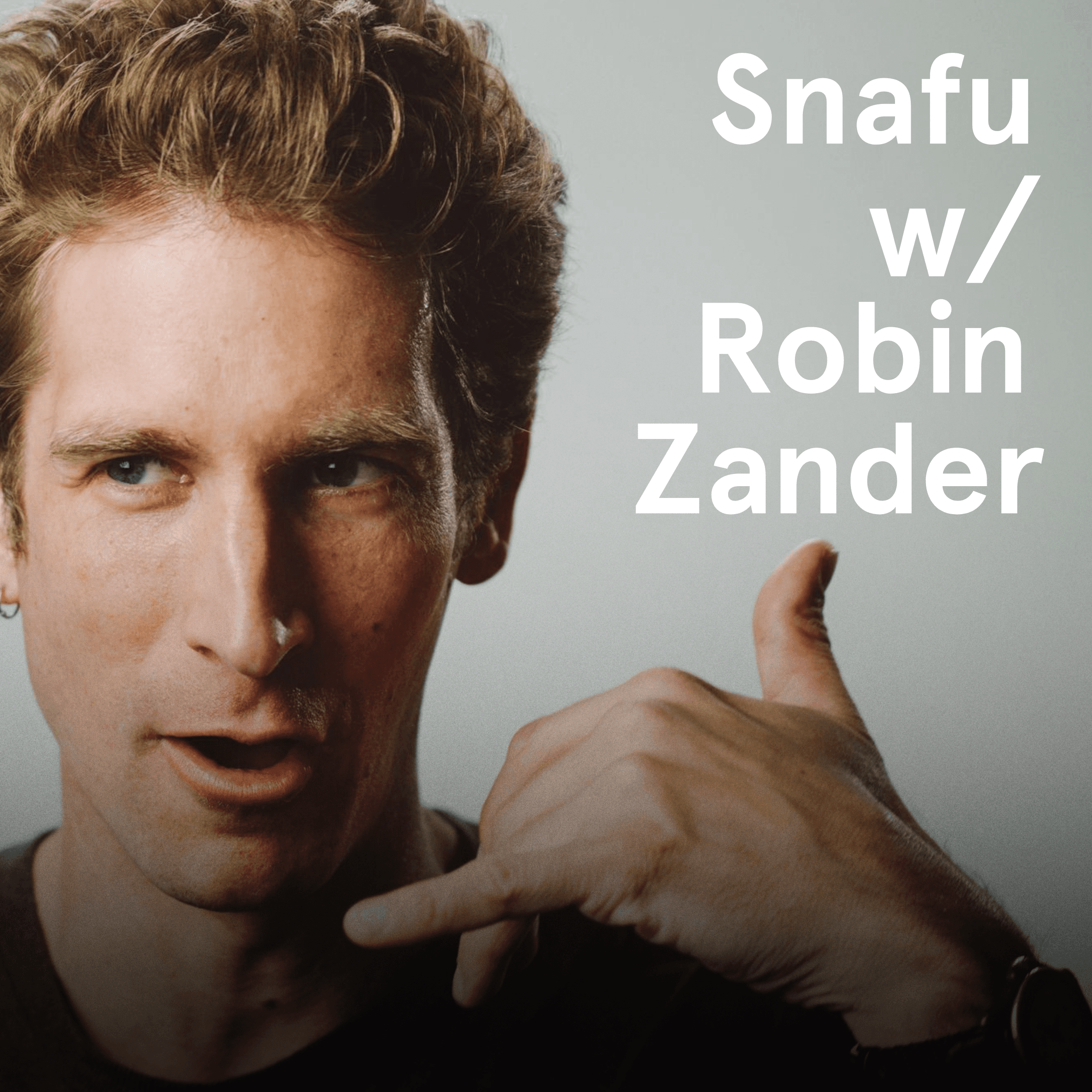 Snafu w/ Robin Zander podcast artwork