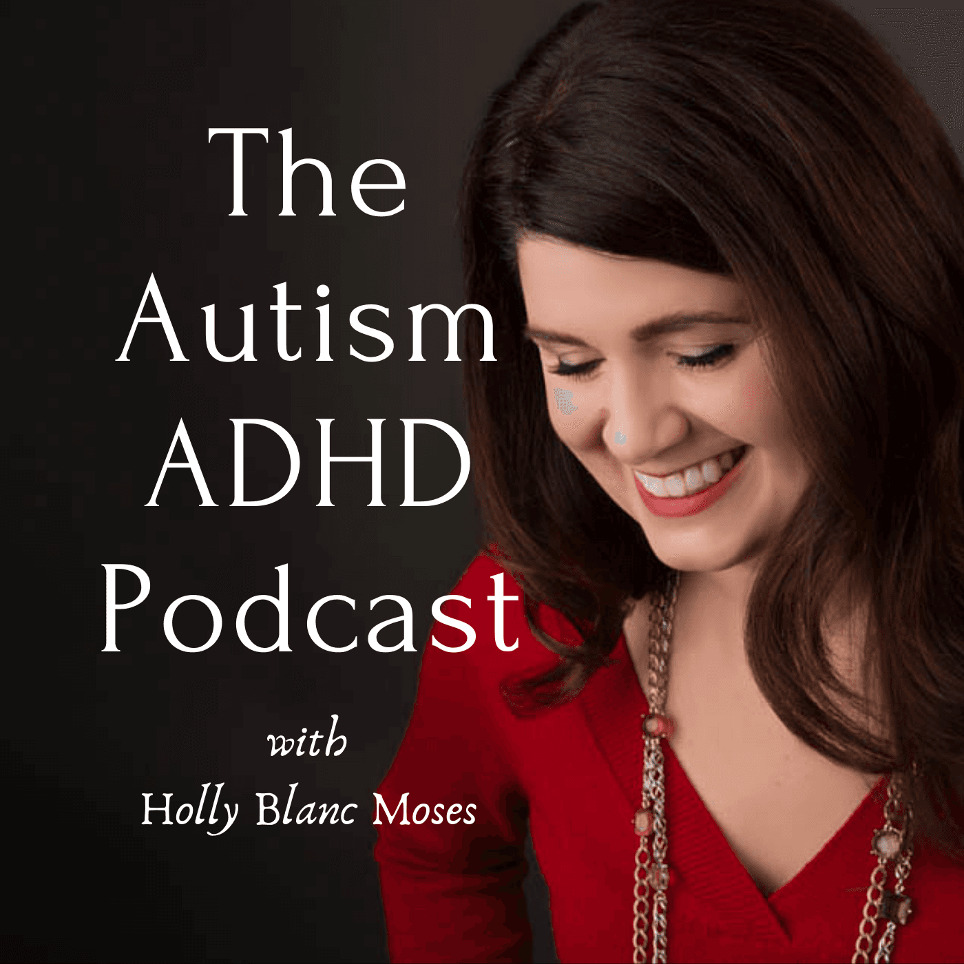 THE AUTISM ADHD PODCAST podcast artwork