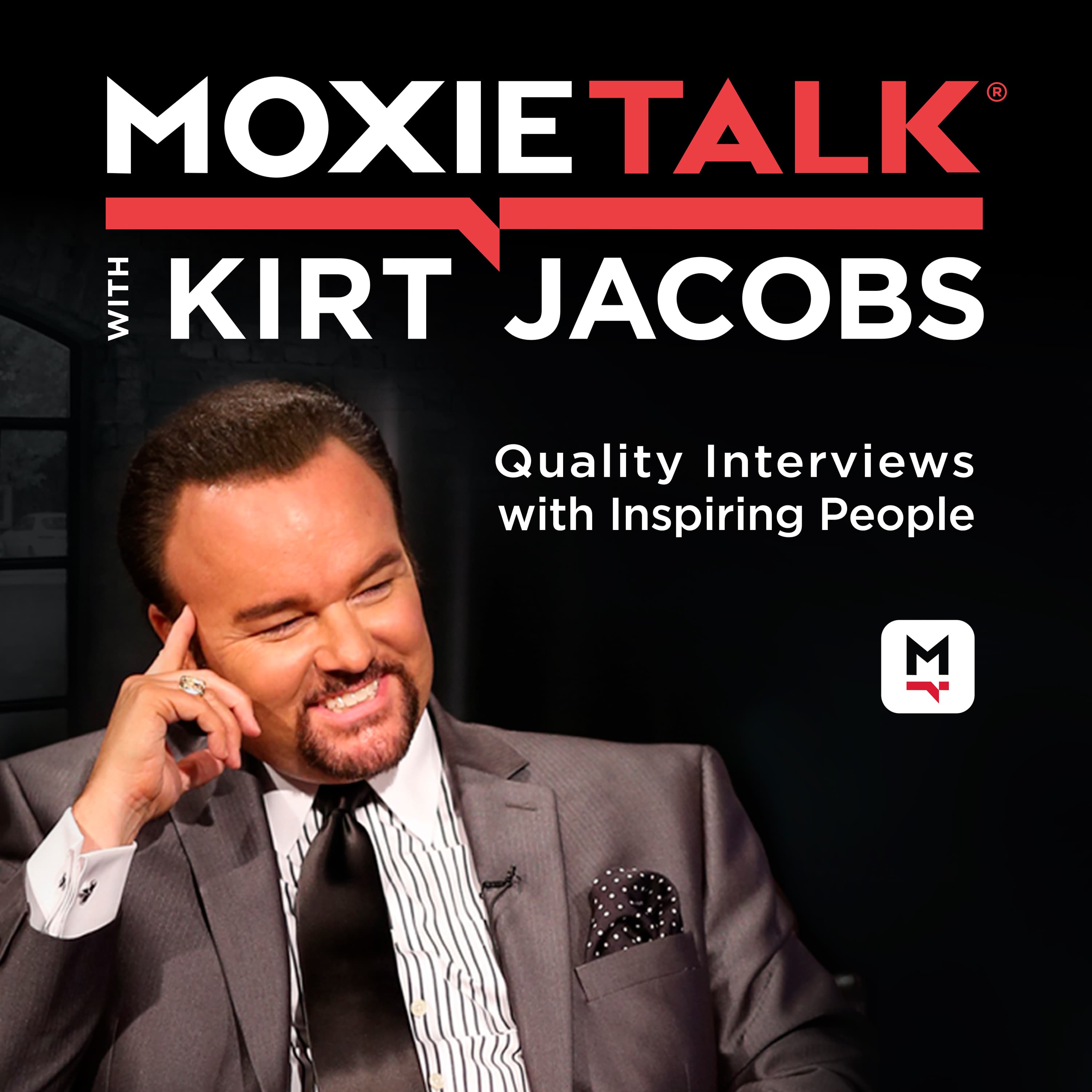 MoxieTalk with Kirt Jacobs podcast artwork