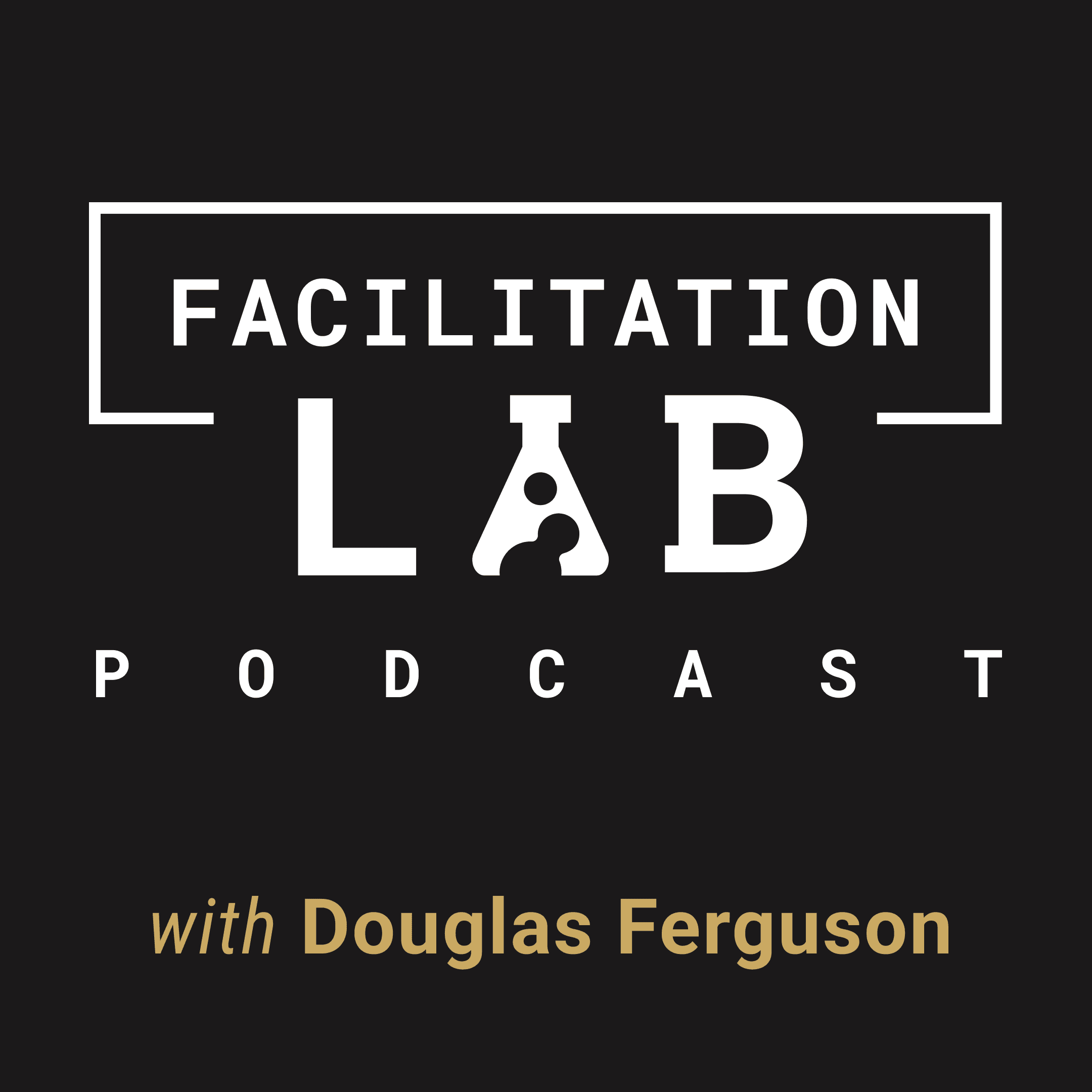 Facilitation Lab Podcast podcast artwork
