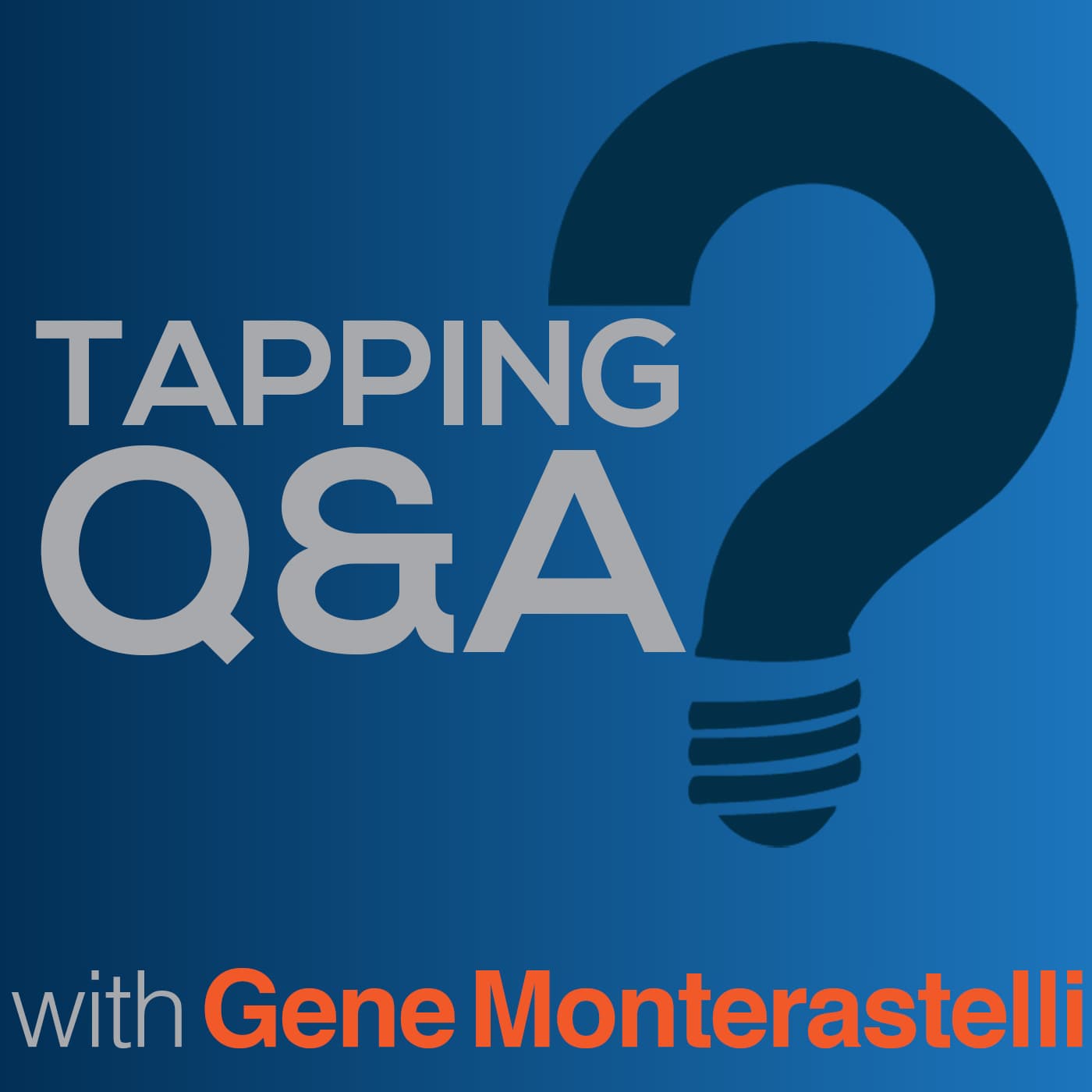 Tapping Q & A - Getting the most out of tapping and EFT podcast artwork