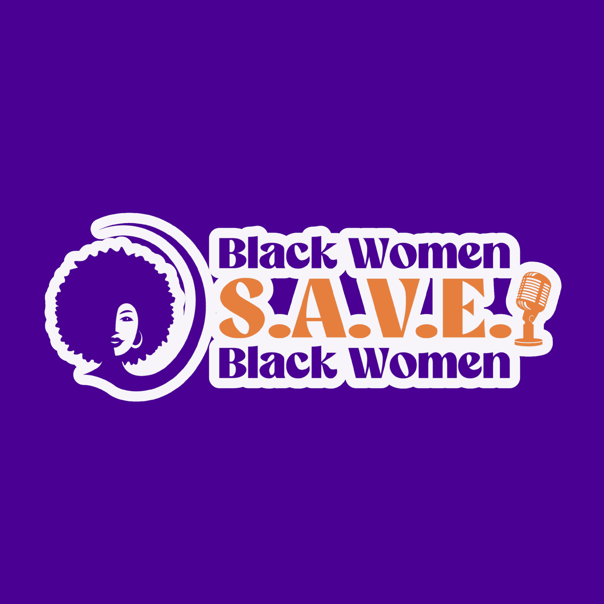 Black Women S.A.V.E. Black Women podcast artwork