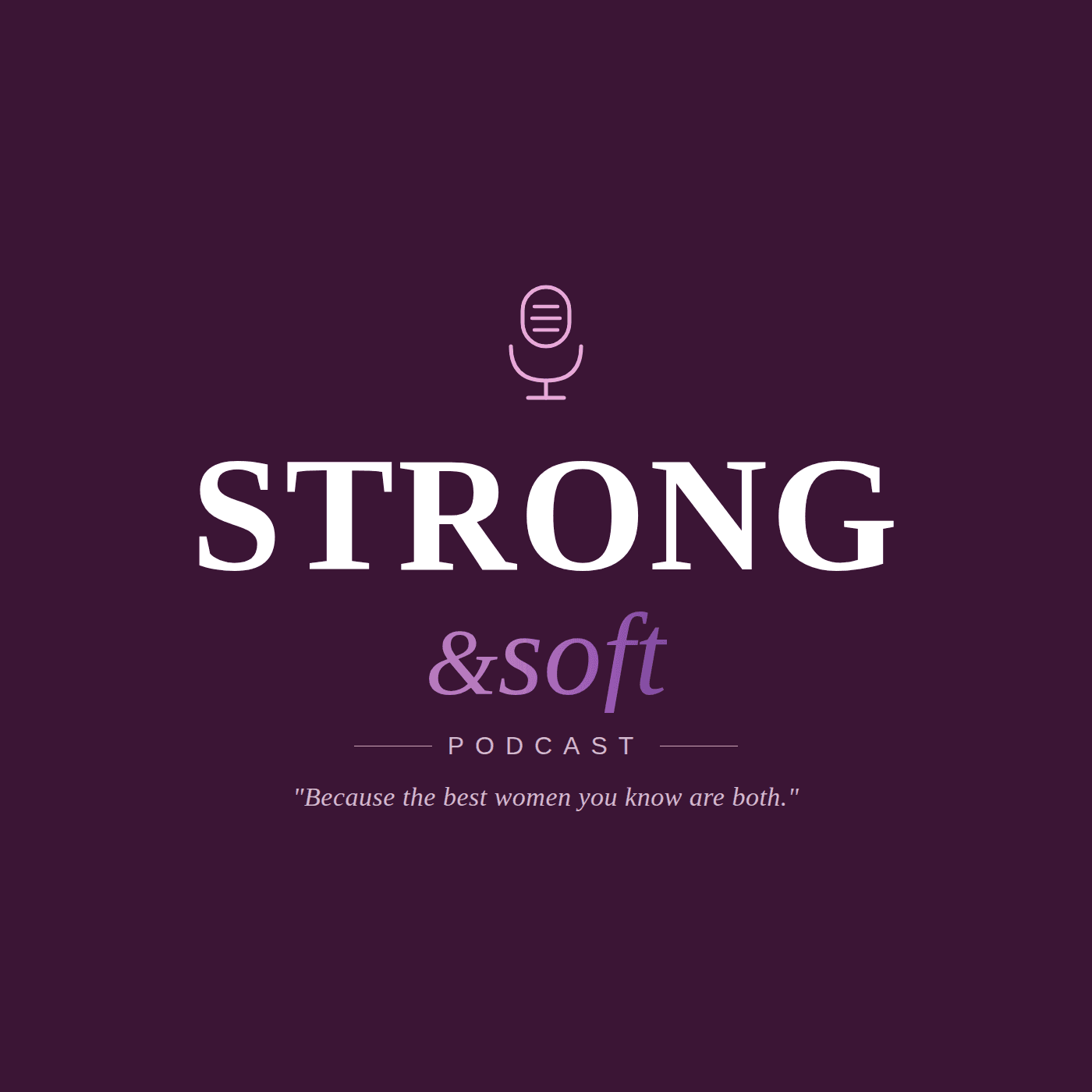 Strong and Soft Podcast podcast artwork