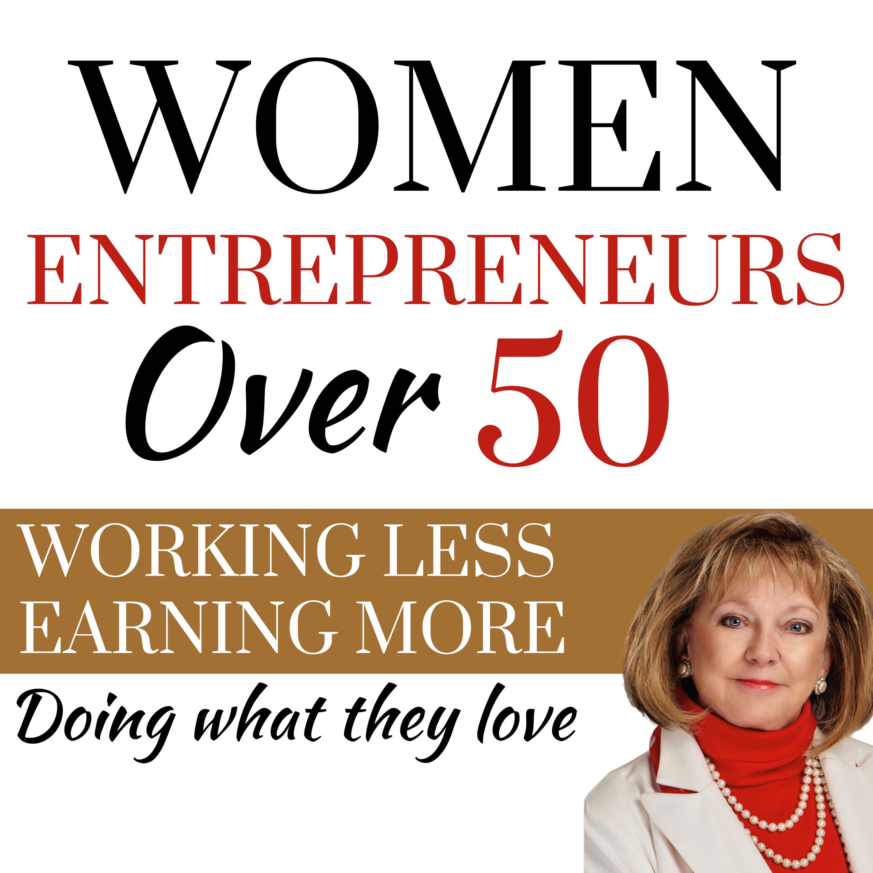 Women Entrepreneurs Over 50 podcast artwork