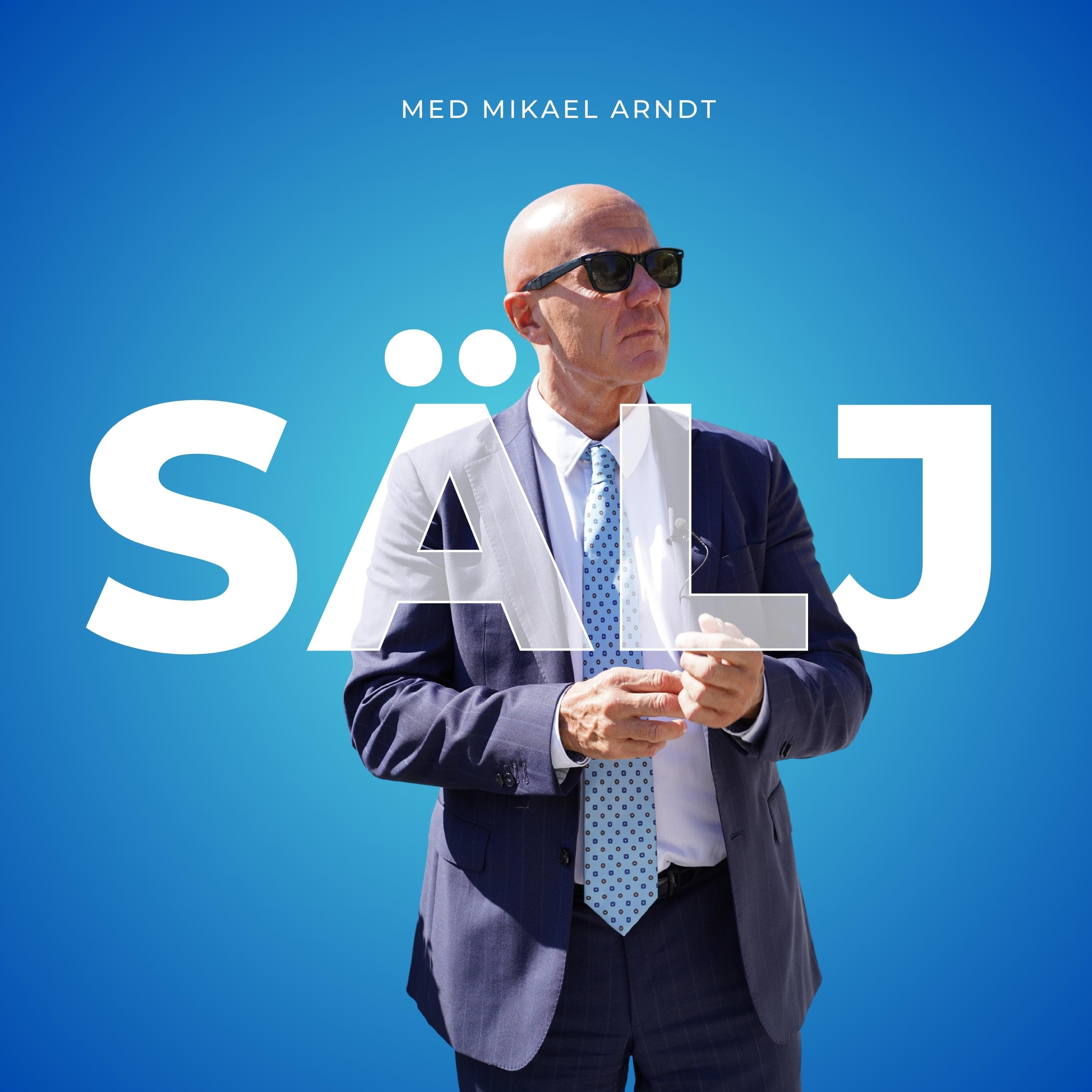 Sälj med Mikael Arndt podcast artwork