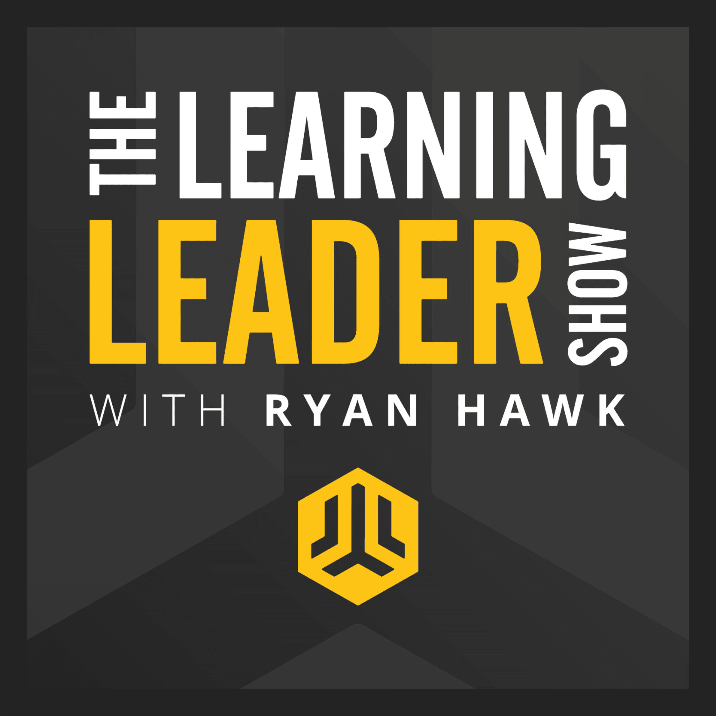 The Learning Leader Show With Ryan Hawk podcast artwork