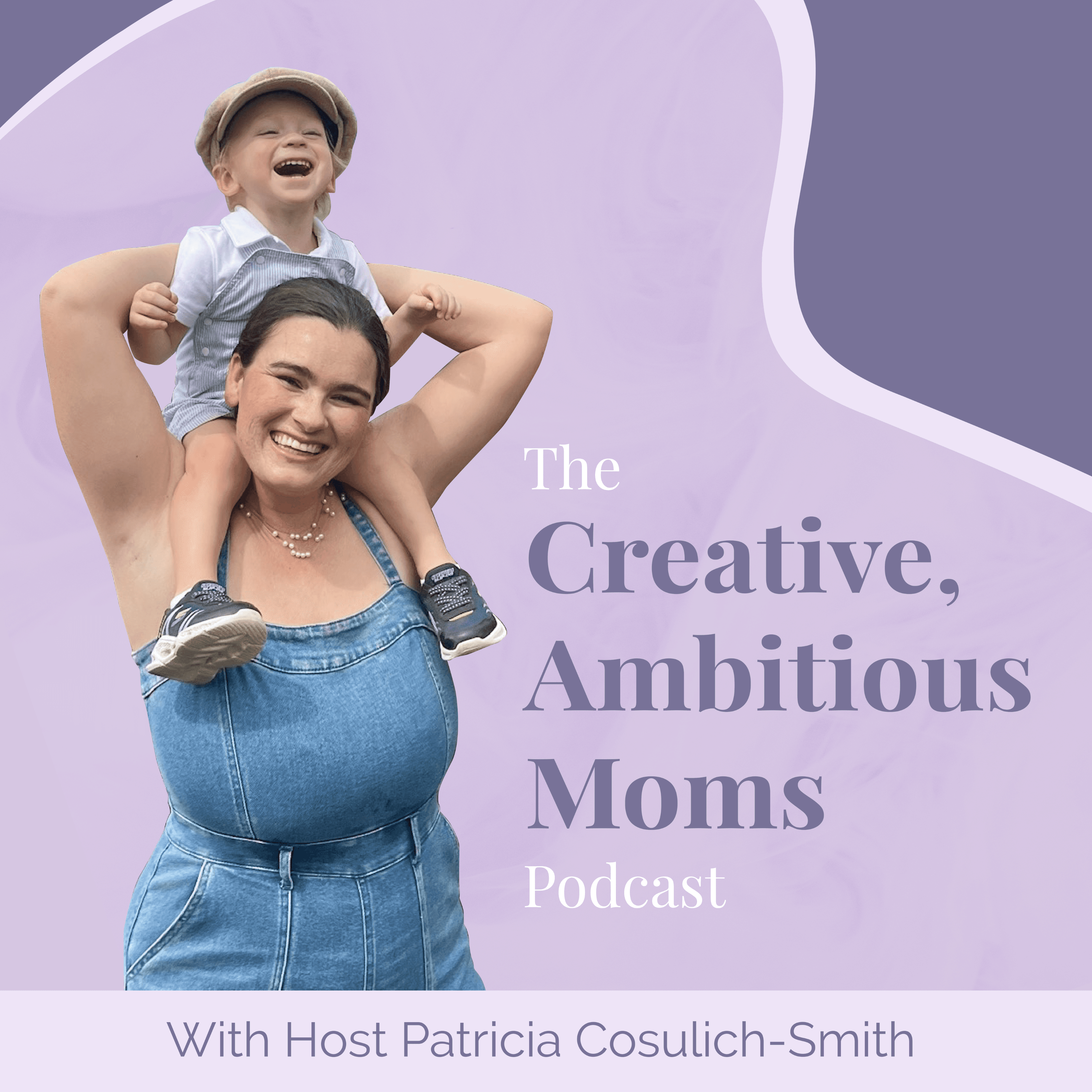 The Creative, Ambitious Moms Podcast podcast artwork