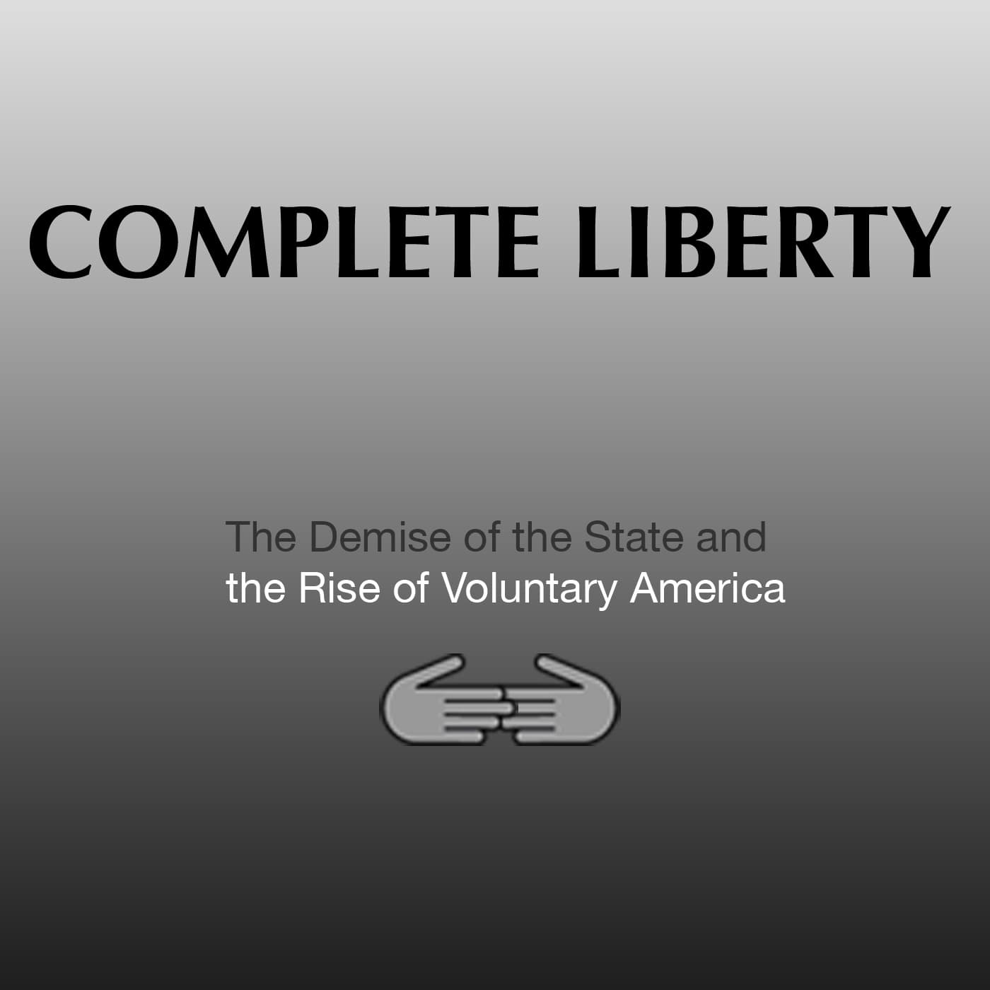 Complete Liberty Podcast podcast artwork