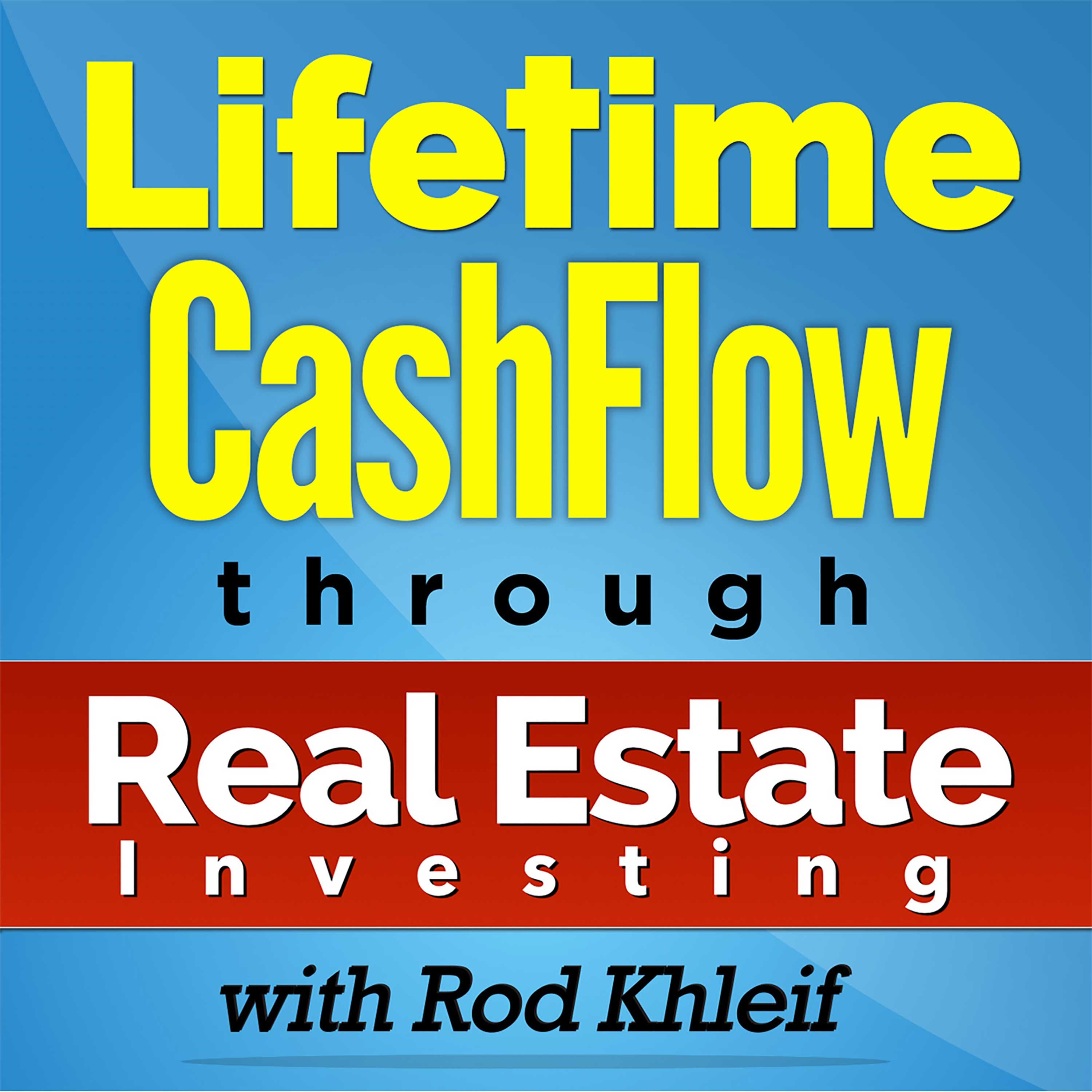Lifetime Cash Flow Through Real Estate Investing podcast artwork