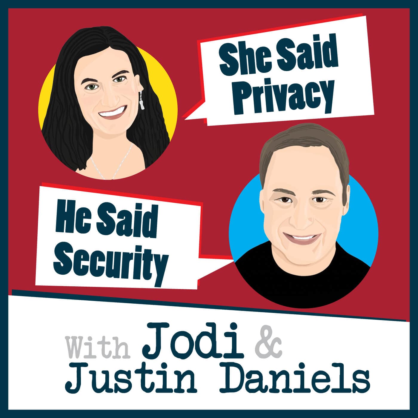 She Said Privacy/He Said Security podcast artwork