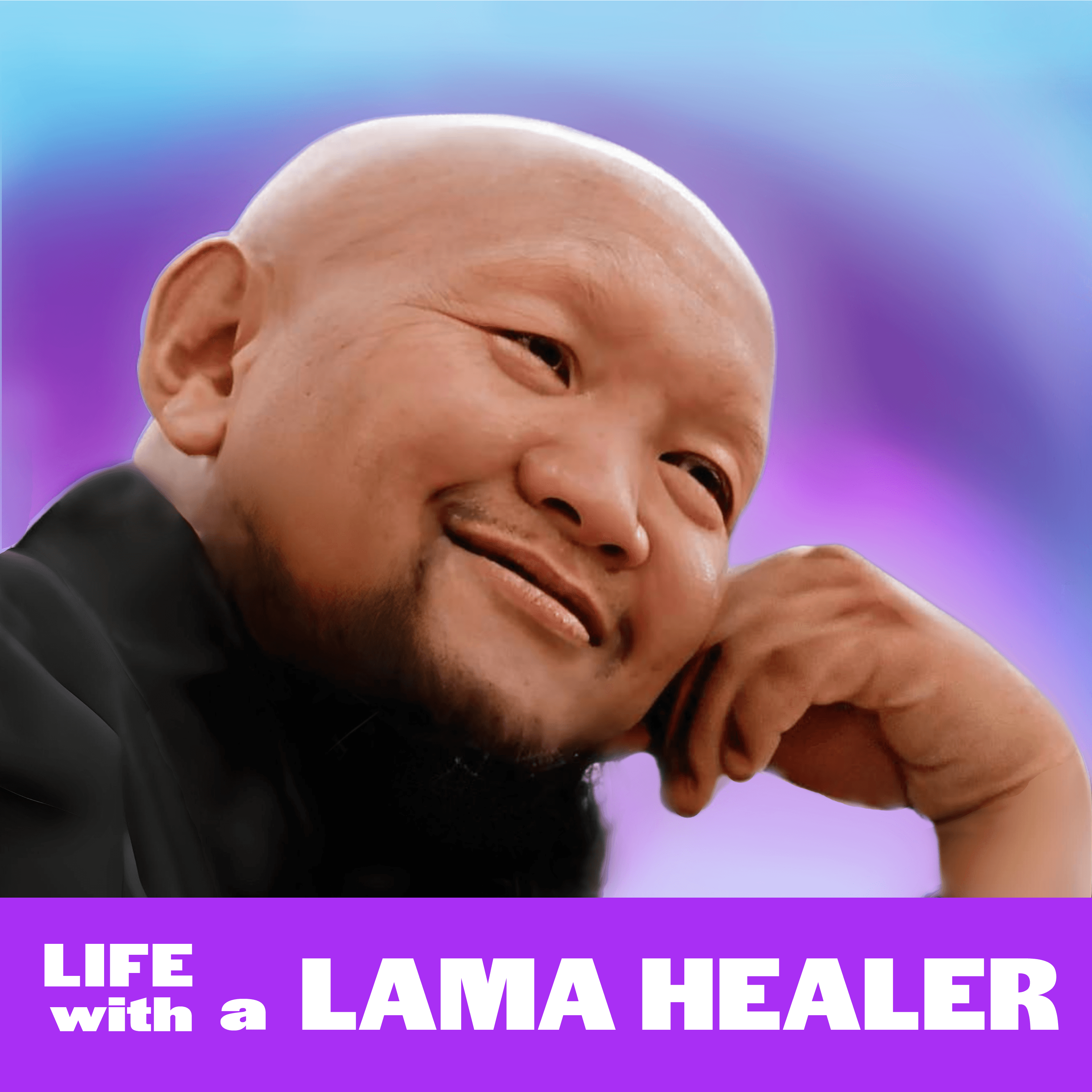 Life with a Lama Healer podcast artwork