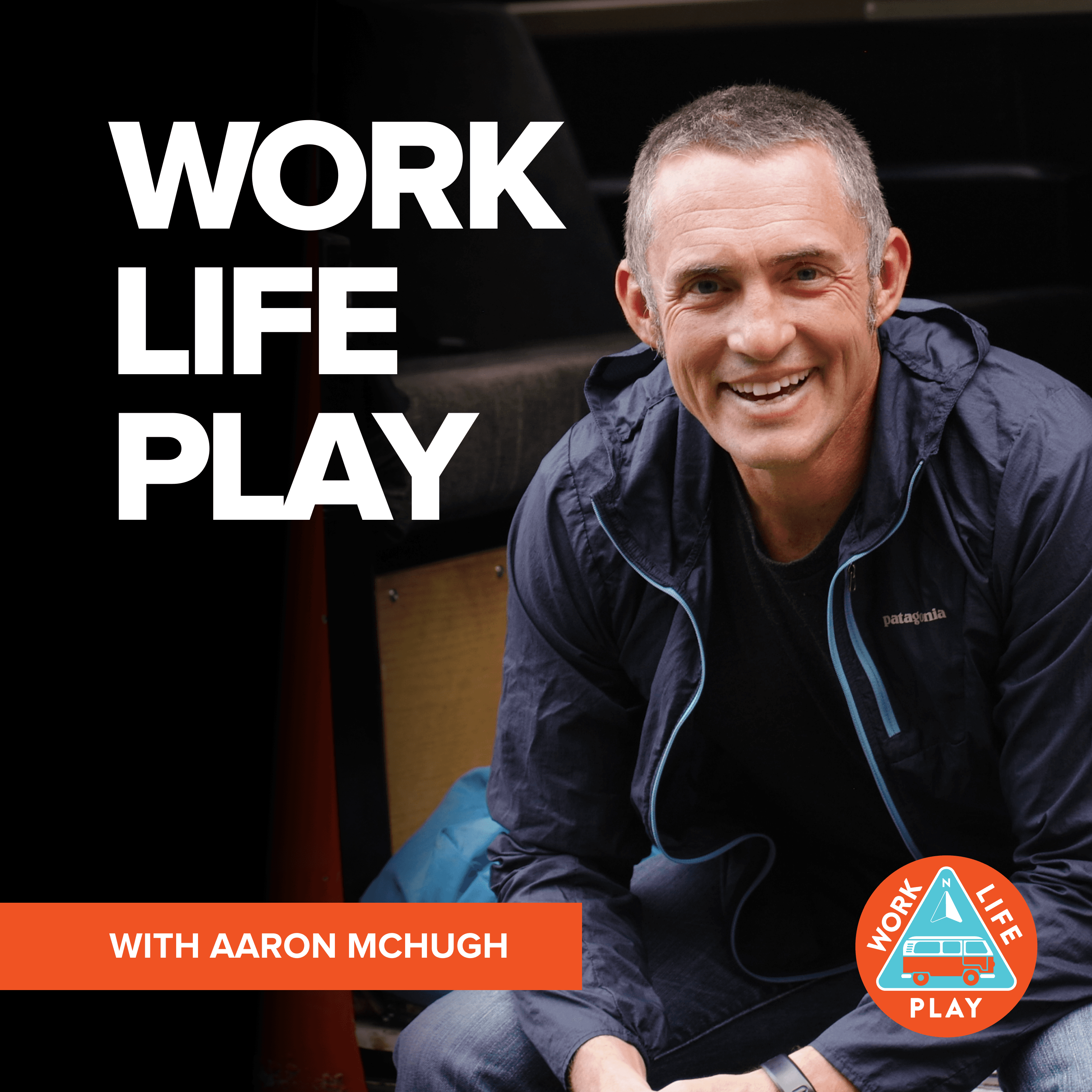 Work Life Play with Aaron McHugh podcast artwork