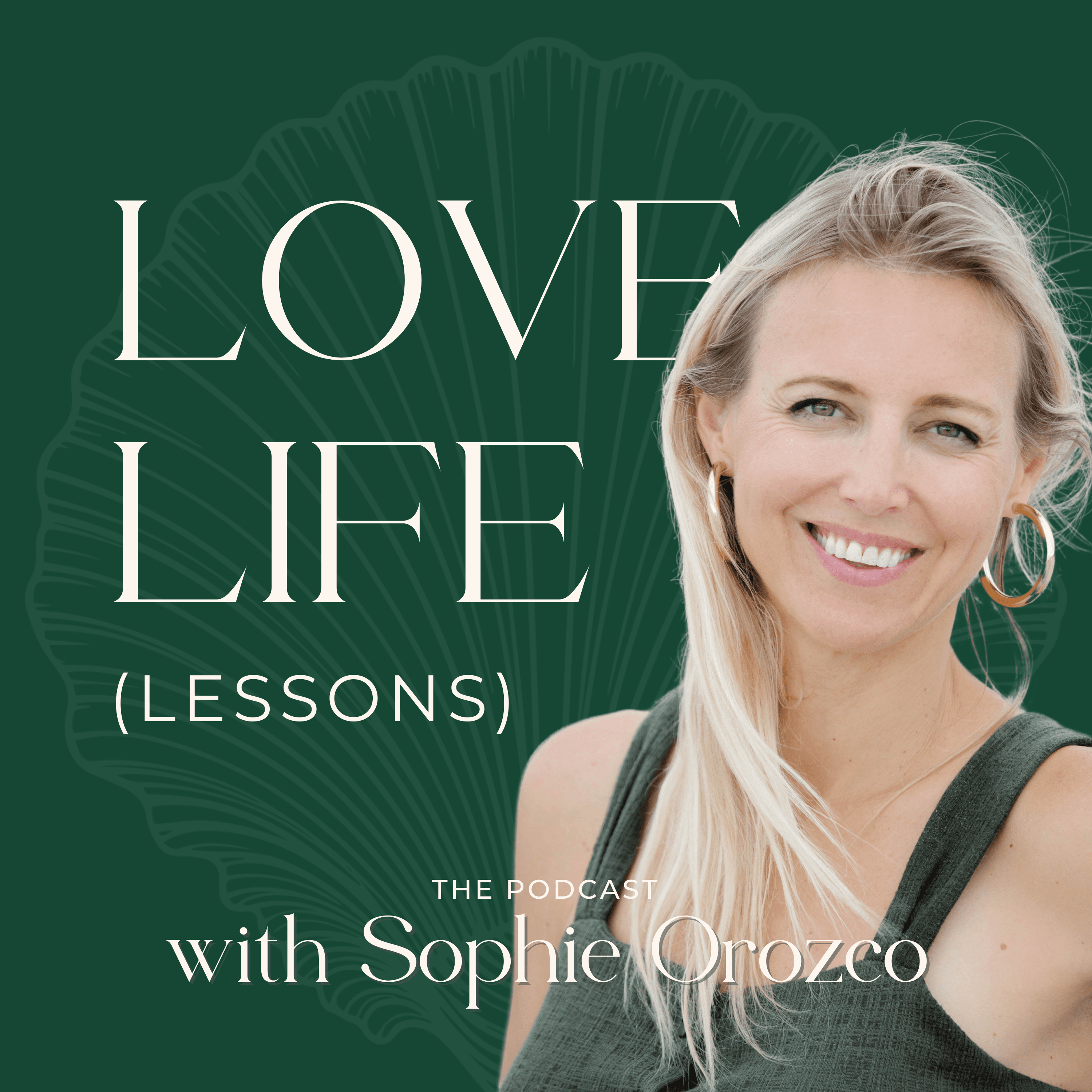 Love Life (Lessons) by Sophie Orozco podcast artwork