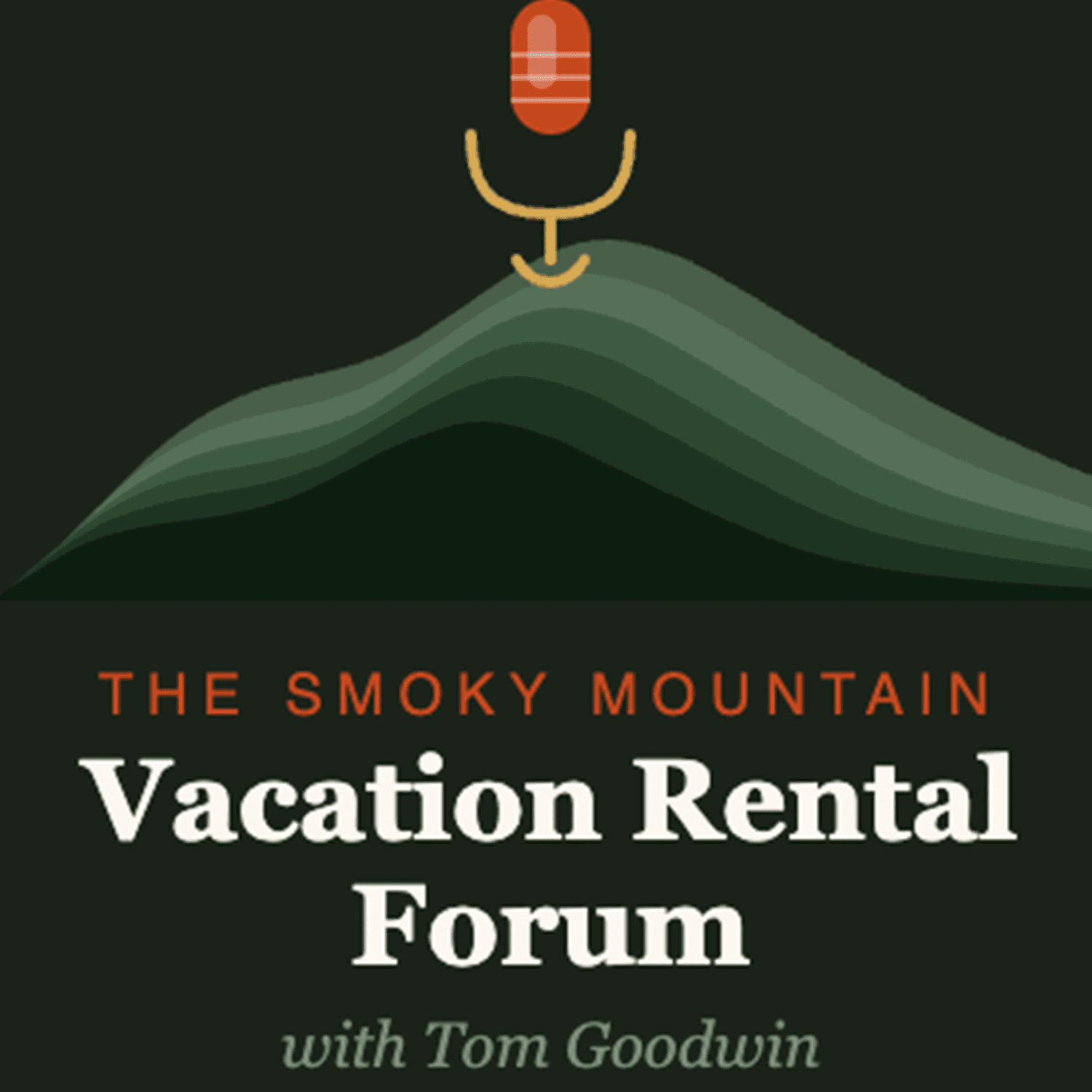 The Smoky Mountain Vacation Rental Forum podcast artwork