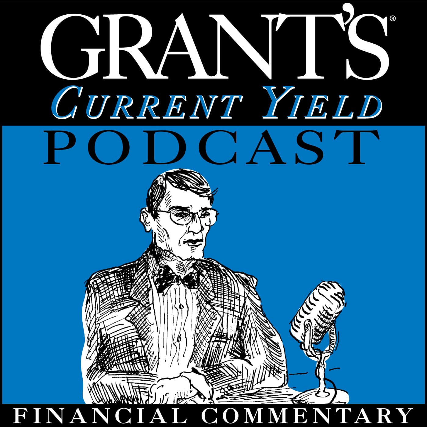Grant's Current Yield Podcast podcast artwork