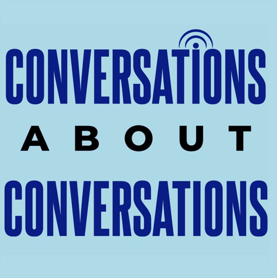 Conversations About Conversations podcast artwork