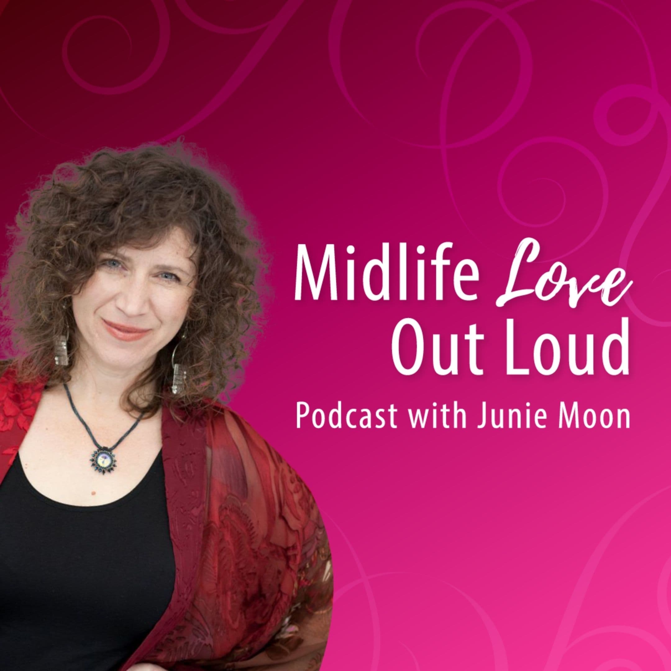 Midlife Love Out Loud podcast artwork