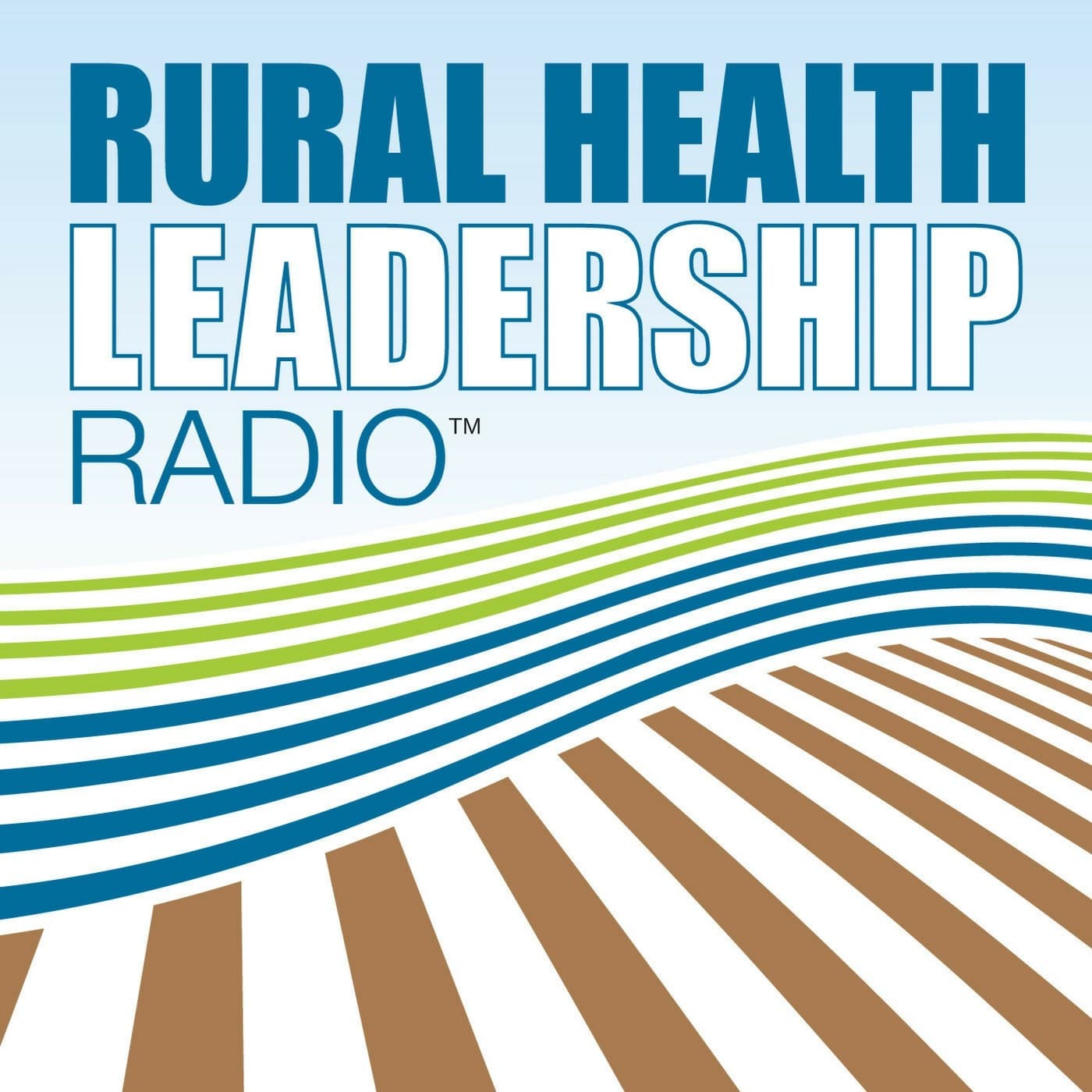 Rural Health Leadership Radio™ podcast artwork