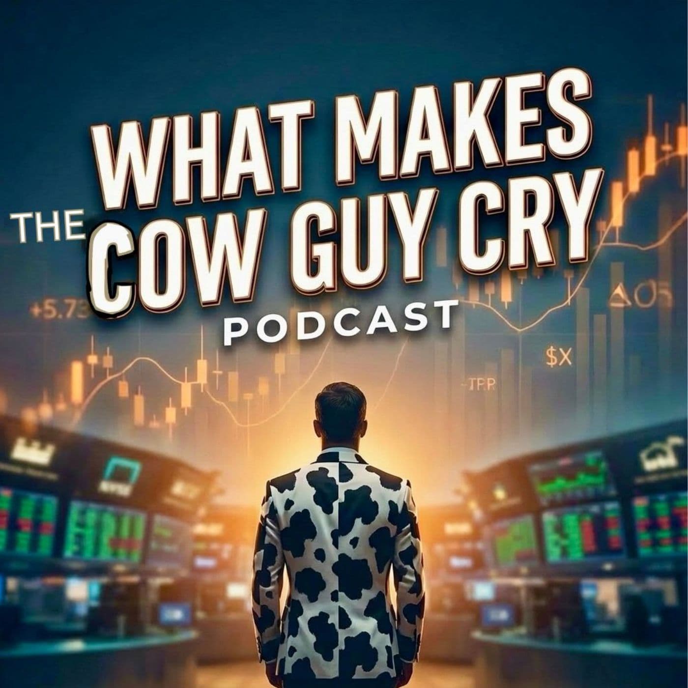 What Makes the Cow Guy Cry: A Journey of Resilience, Recovery, Trauma, and Lifestyle Stories/Personal Journals podcast artwork