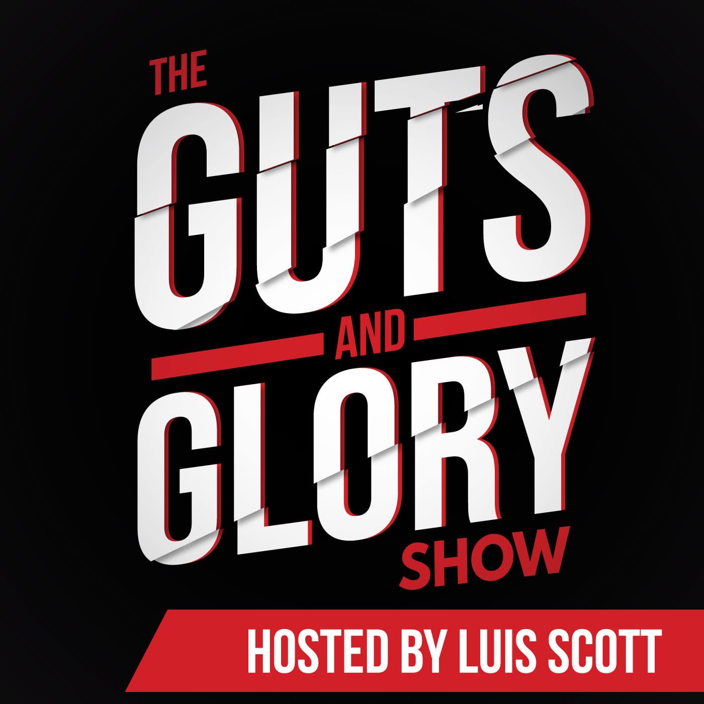 The Guts and Glory Show podcast artwork