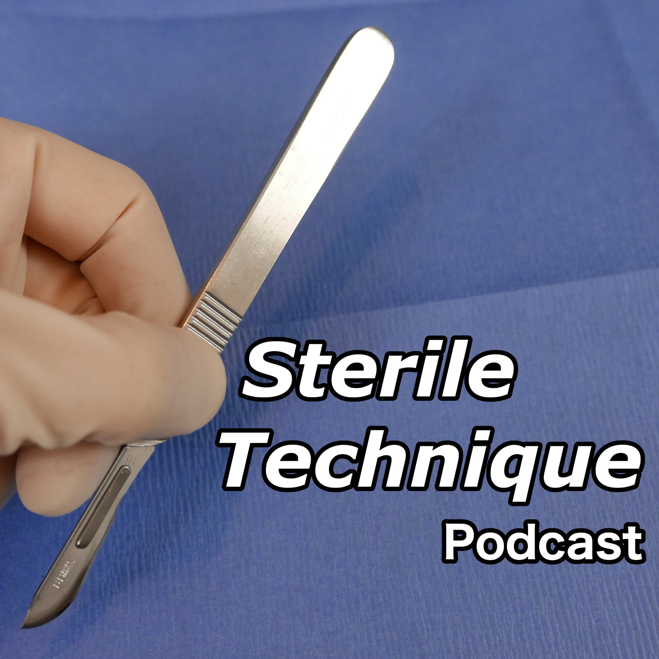 Sterile Technique Podcast podcast artwork