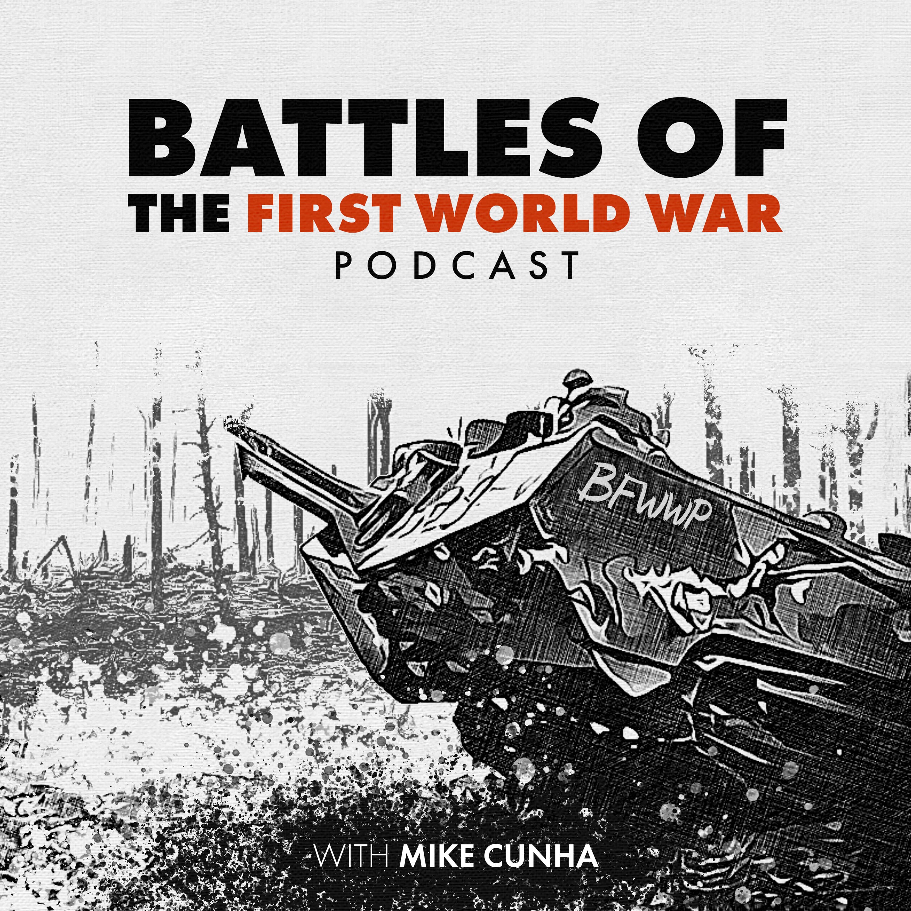 Battles of the First World War Podcast podcast artwork
