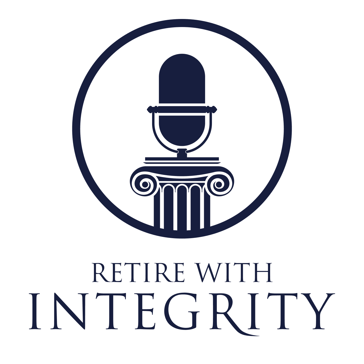 Retire With Integrity Podcast with Brian Bowen podcast artwork