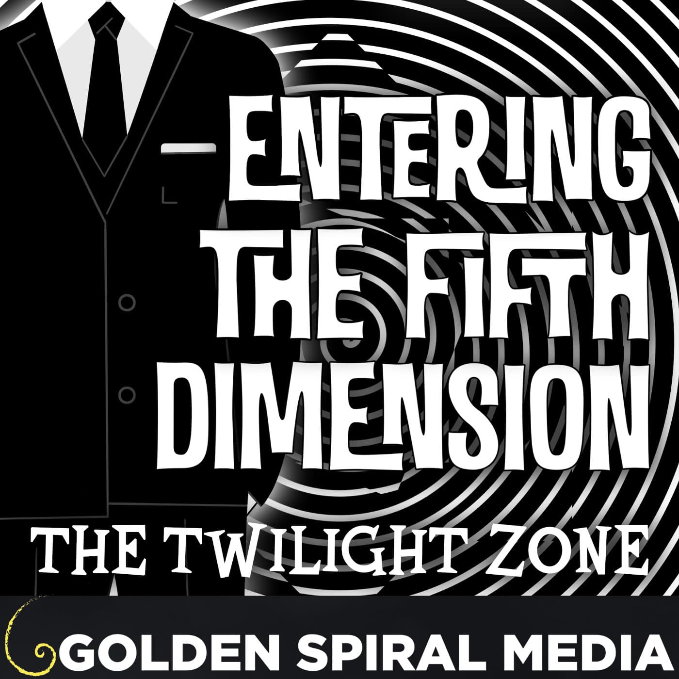 Entering the Fifth Dimension: A Twilight Zone Podcast podcast artwork