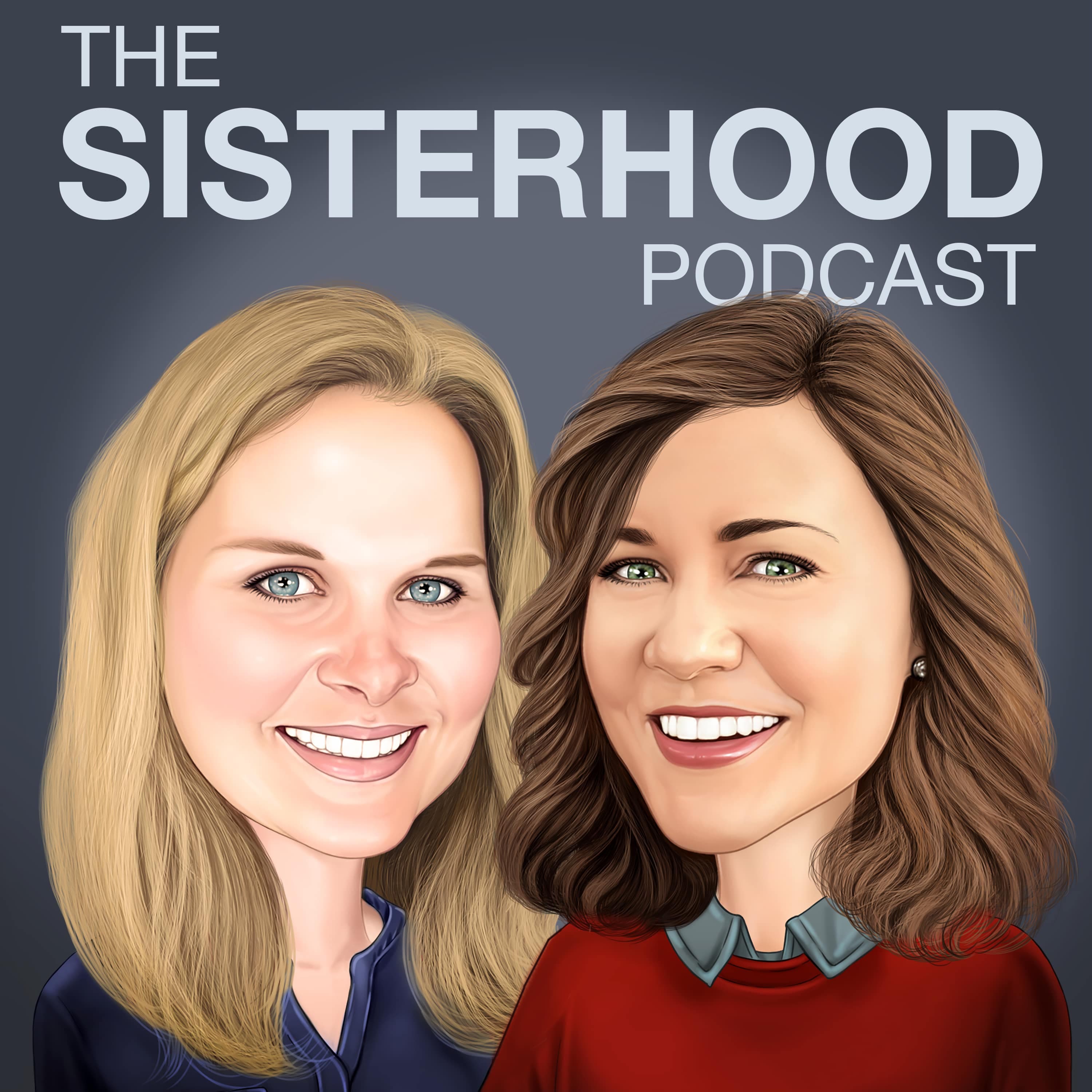 The Sisterhood Podcast podcast artwork