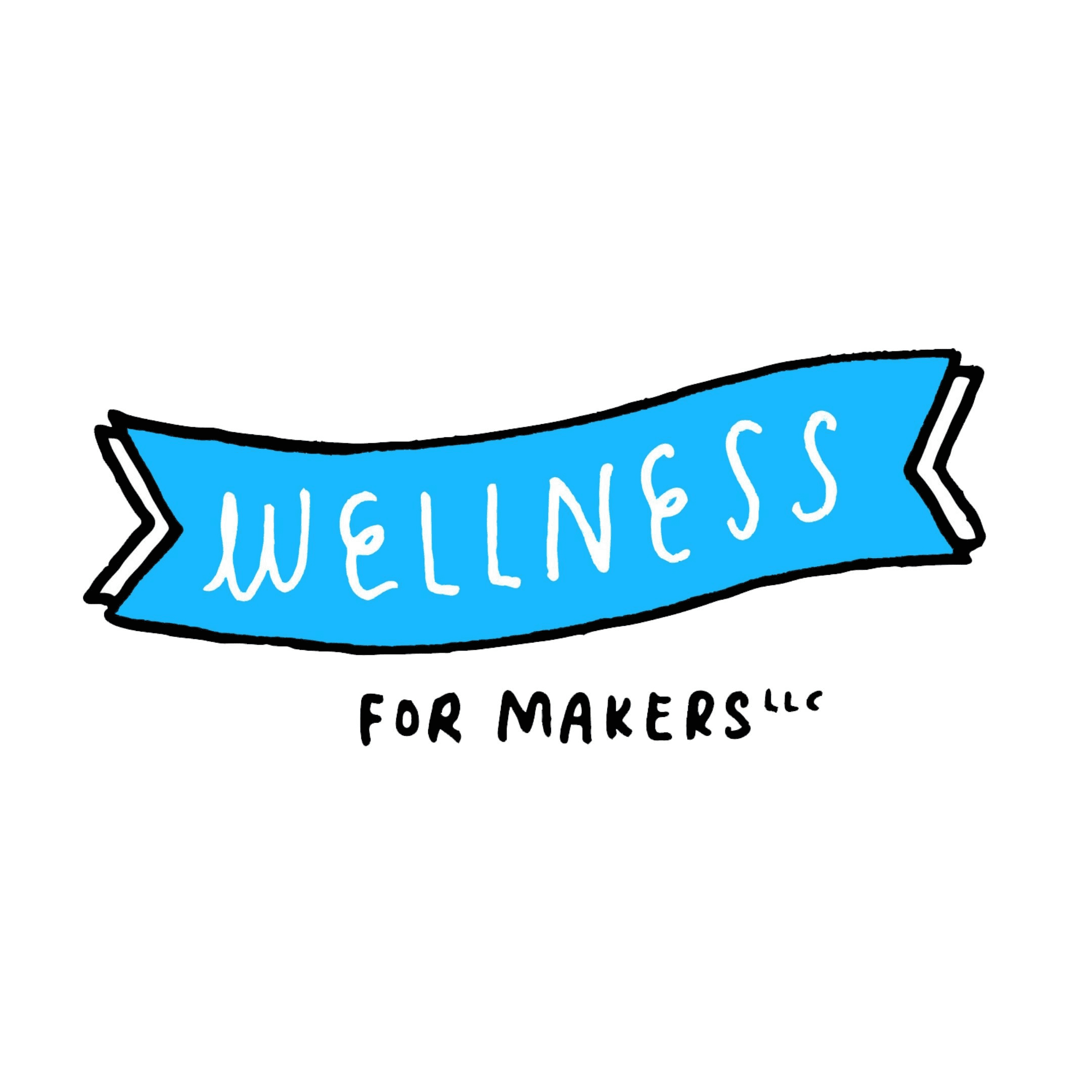 Wellness For Makers podcast artwork