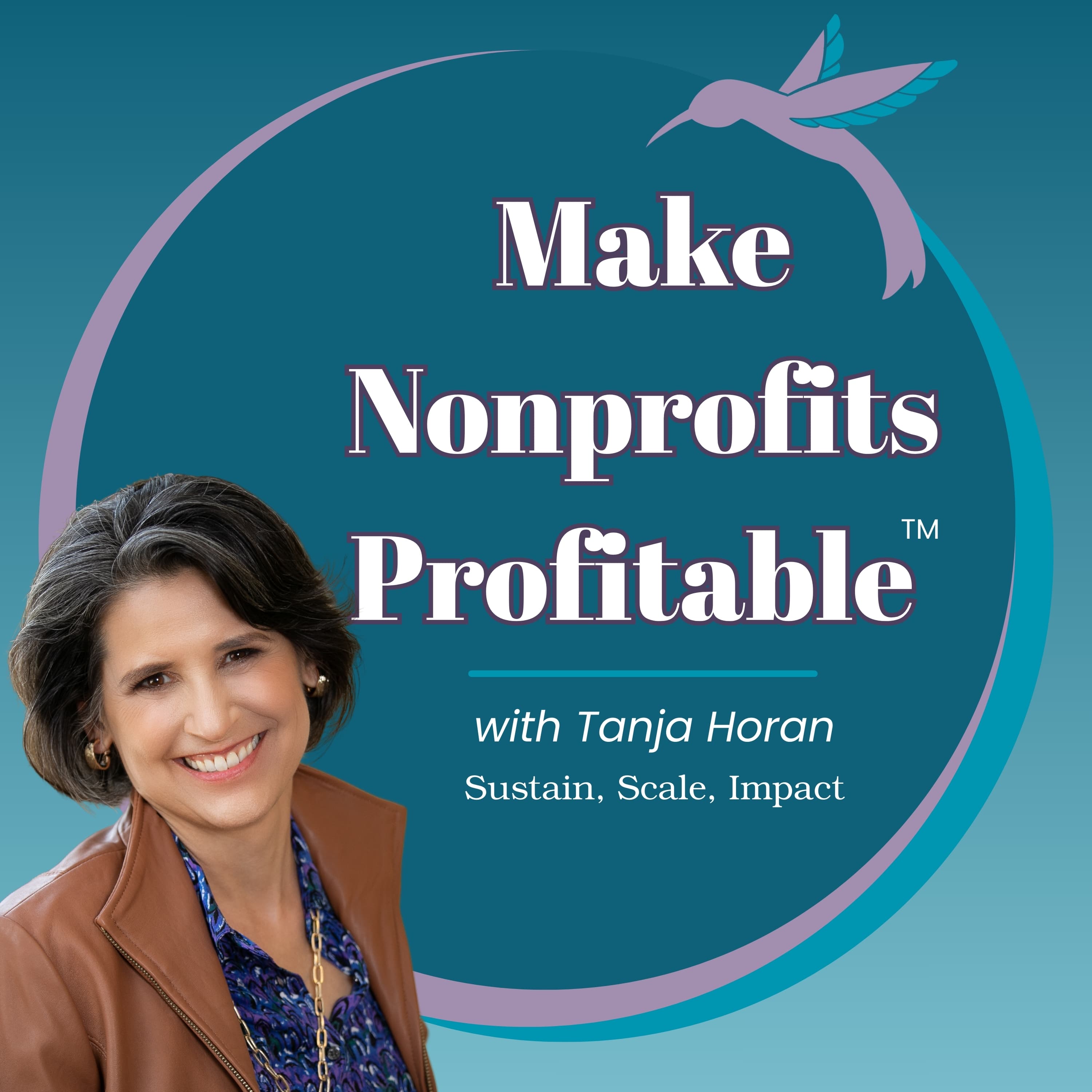 Make Nonprofits Profitable™ | For Nonprofit Leaders Who Want to Diversify Revenue, Build Capacity & Scale to Sustain Impact podcast artwork