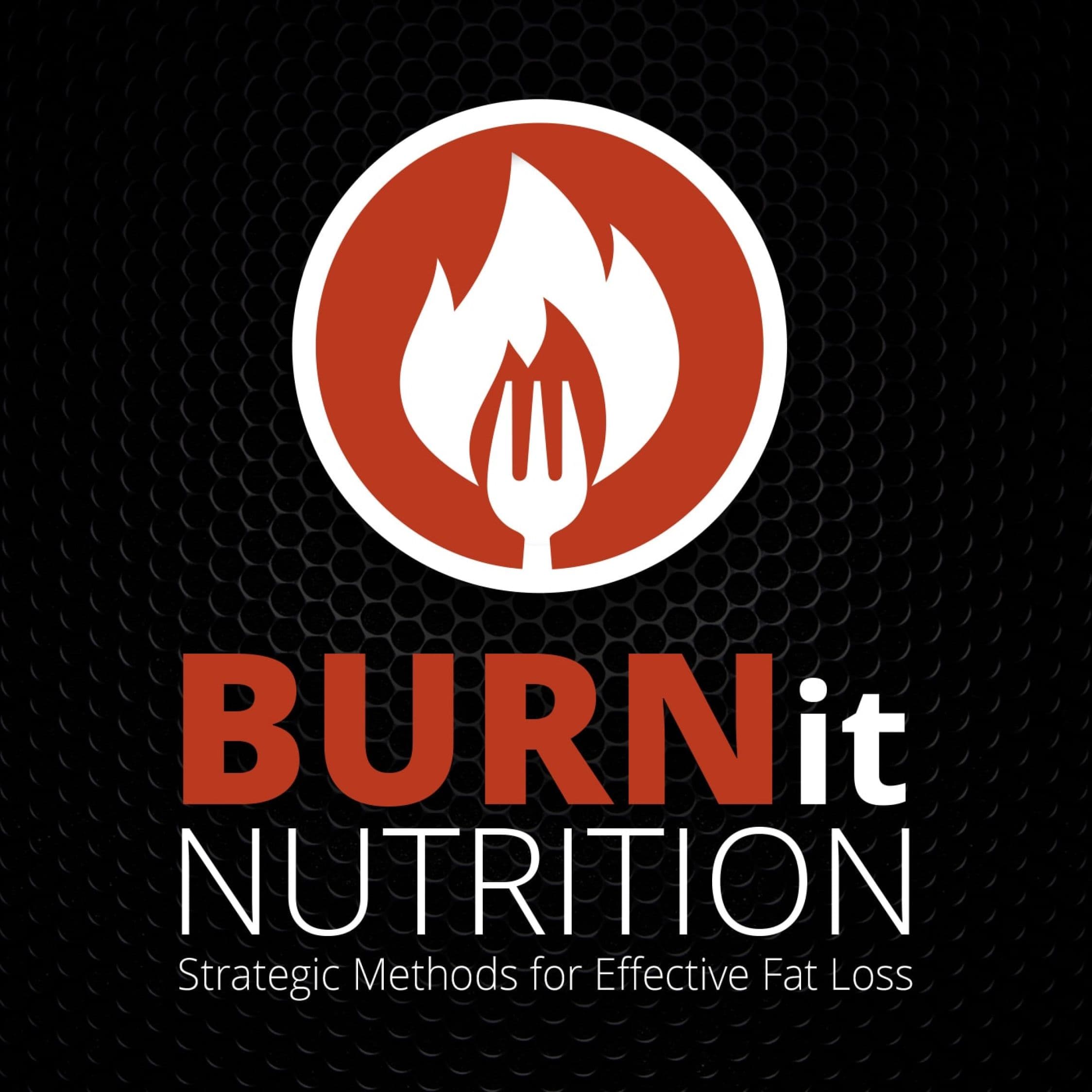 Burn it Nutrition Podcast podcast artwork