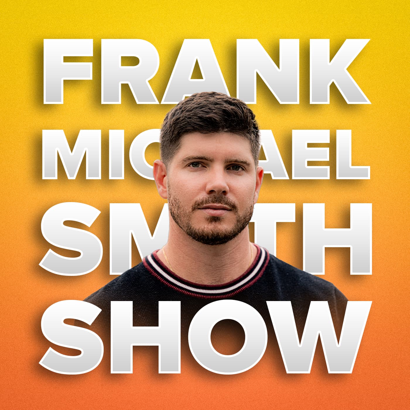 Frank Michael Smith Show podcast artwork