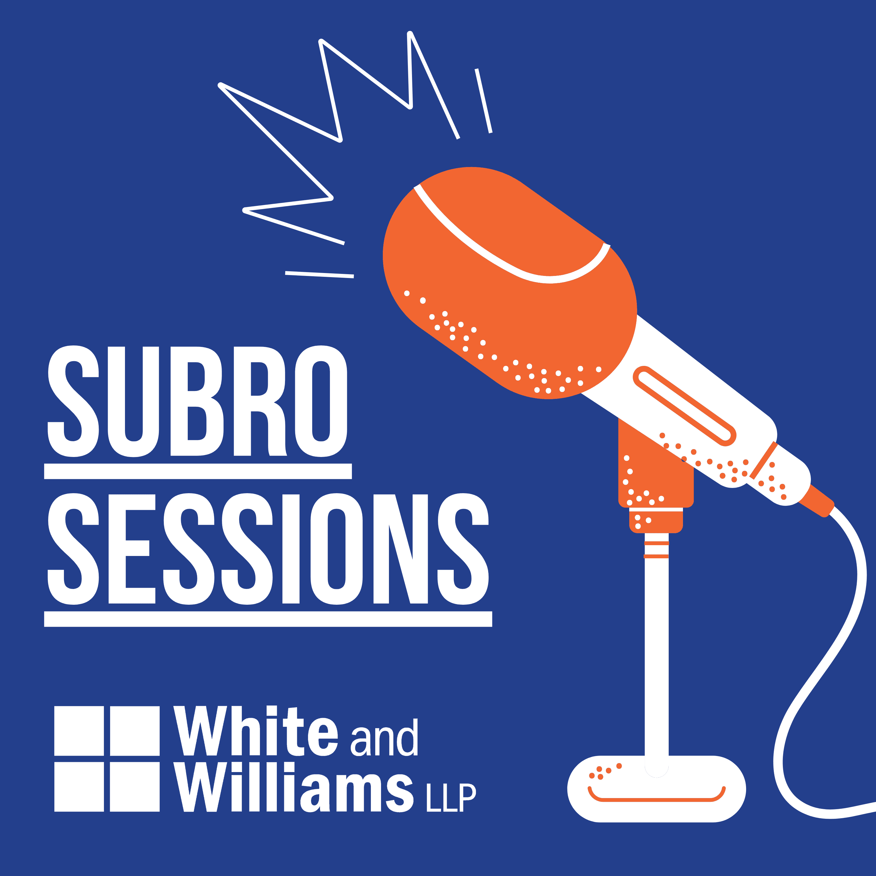 White and Williams Subro Sessions podcast artwork