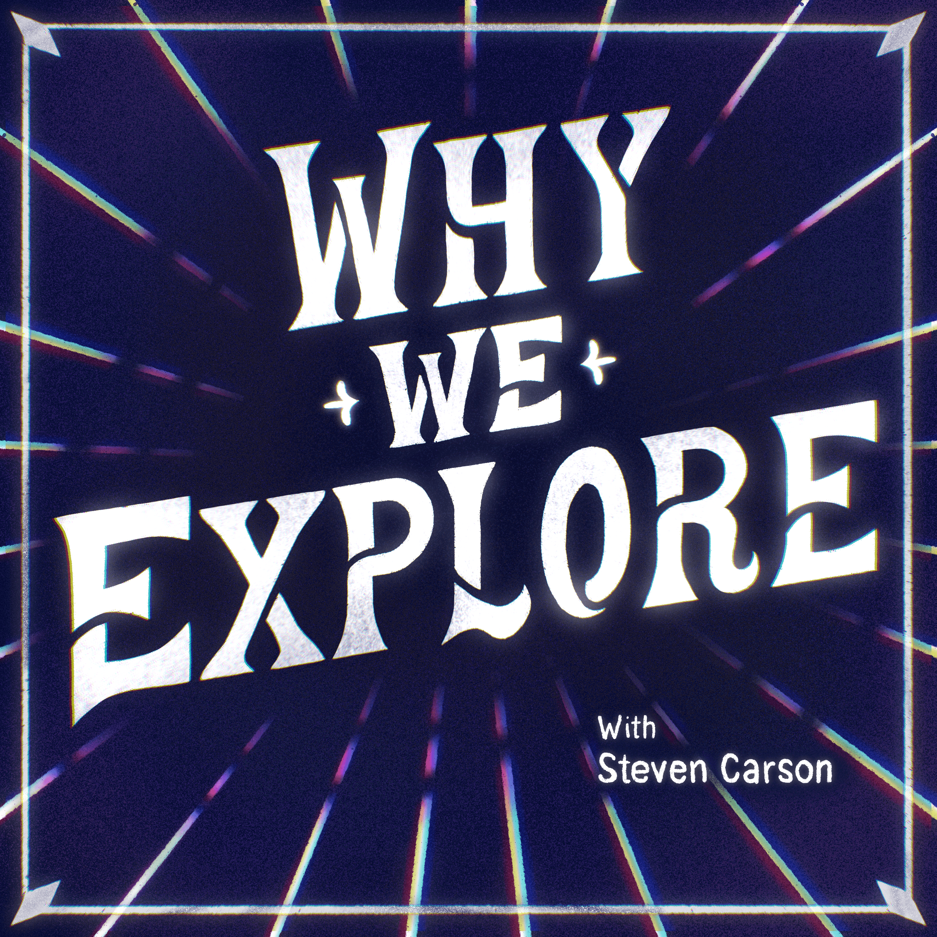 Why We Explore podcast artwork