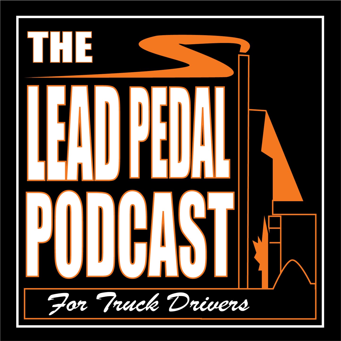 The Lead Pedal Podcast for Truck Drivers podcast artwork