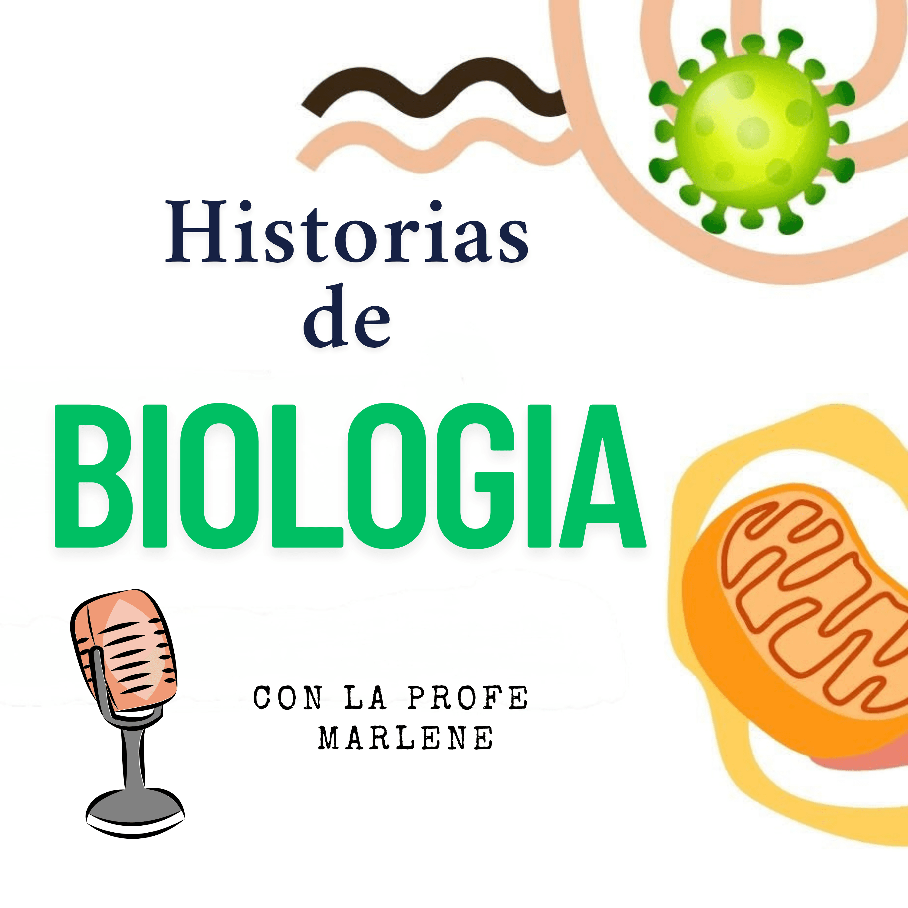 Historias de Biología con la Profe Marlene podcast artwork