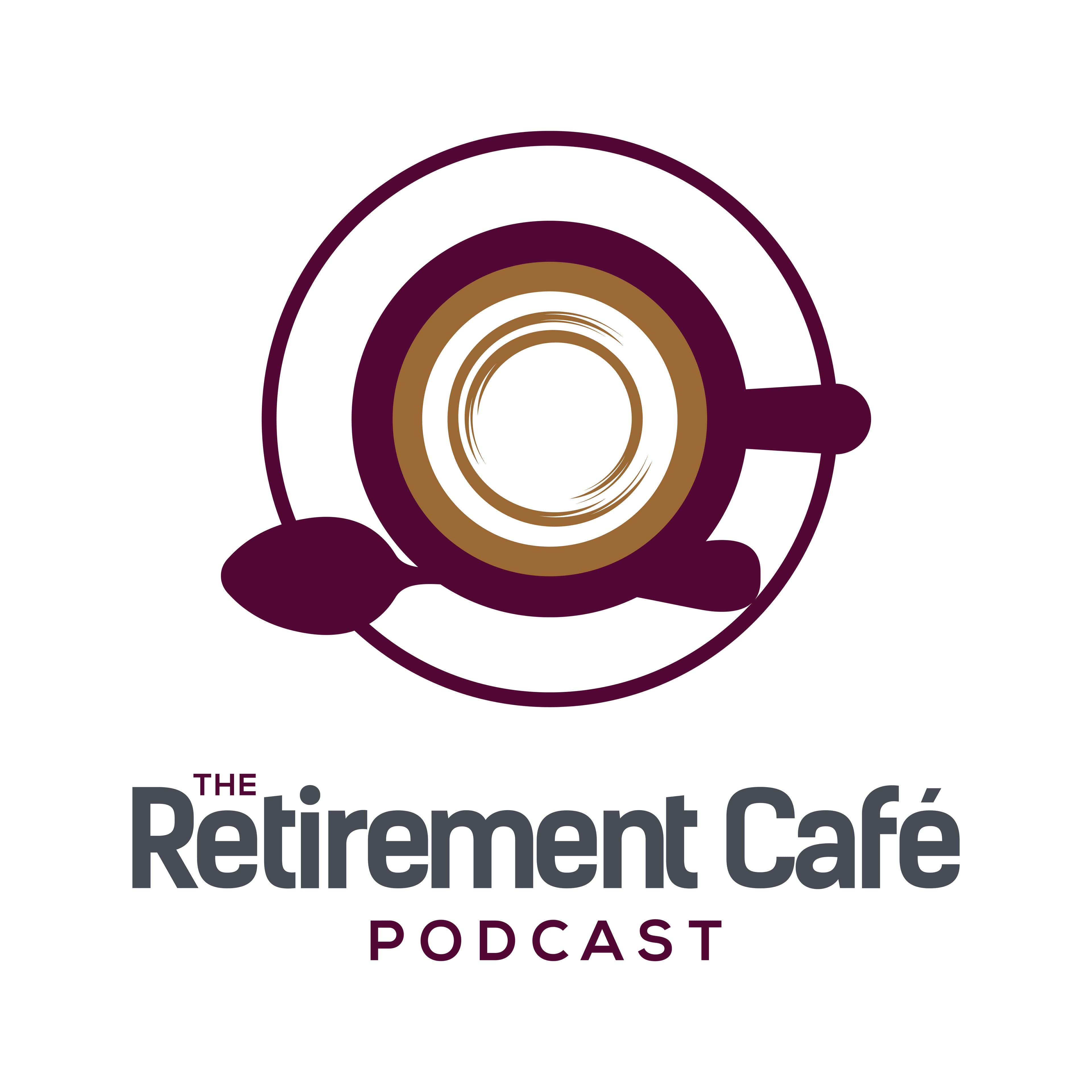 The Retirement Café Podcast podcast artwork