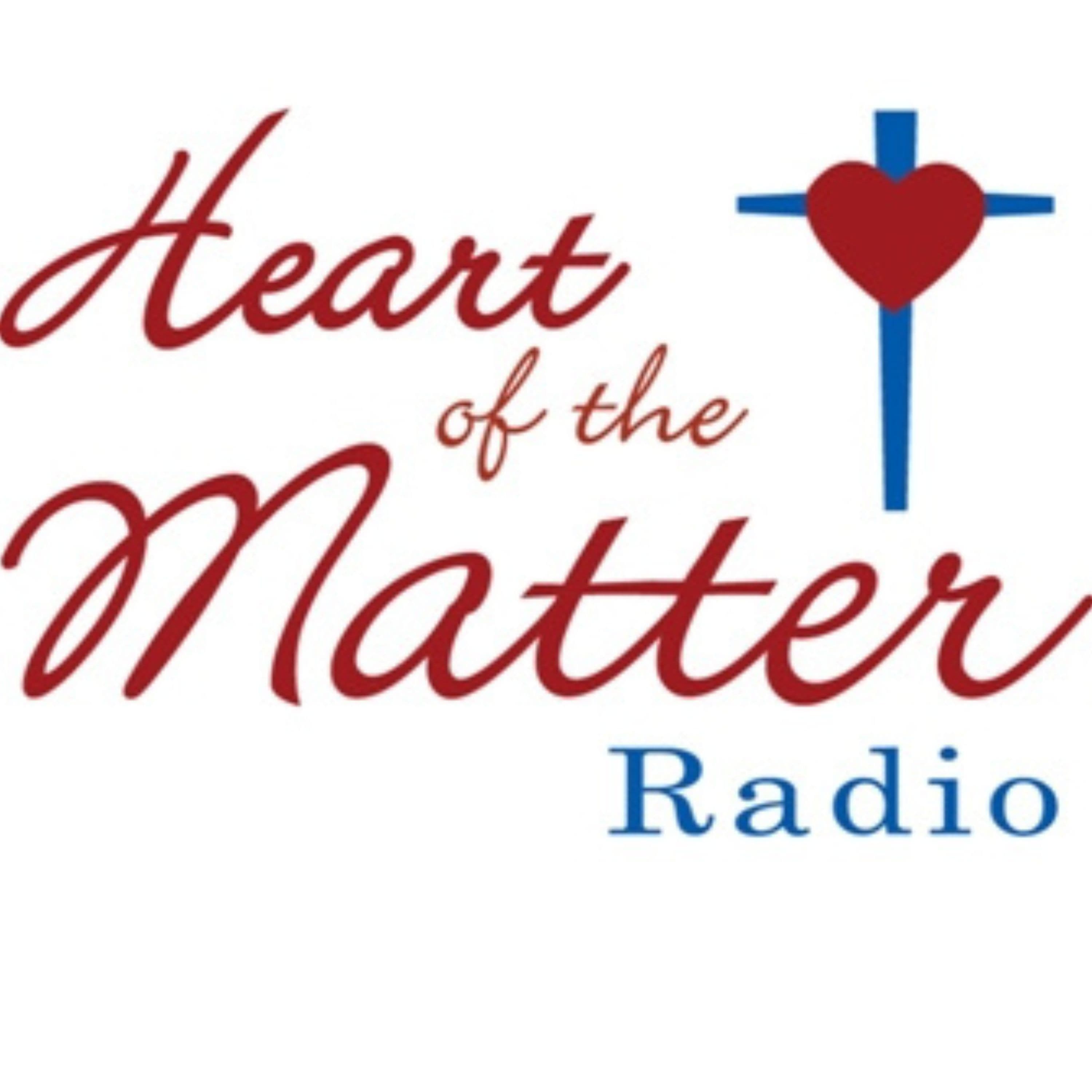 Heart of the Matter Radio/Podcast podcast artwork