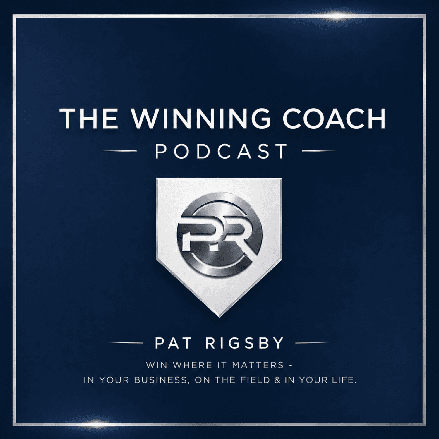 The Winning Coach with Pat Rigsby podcast artwork