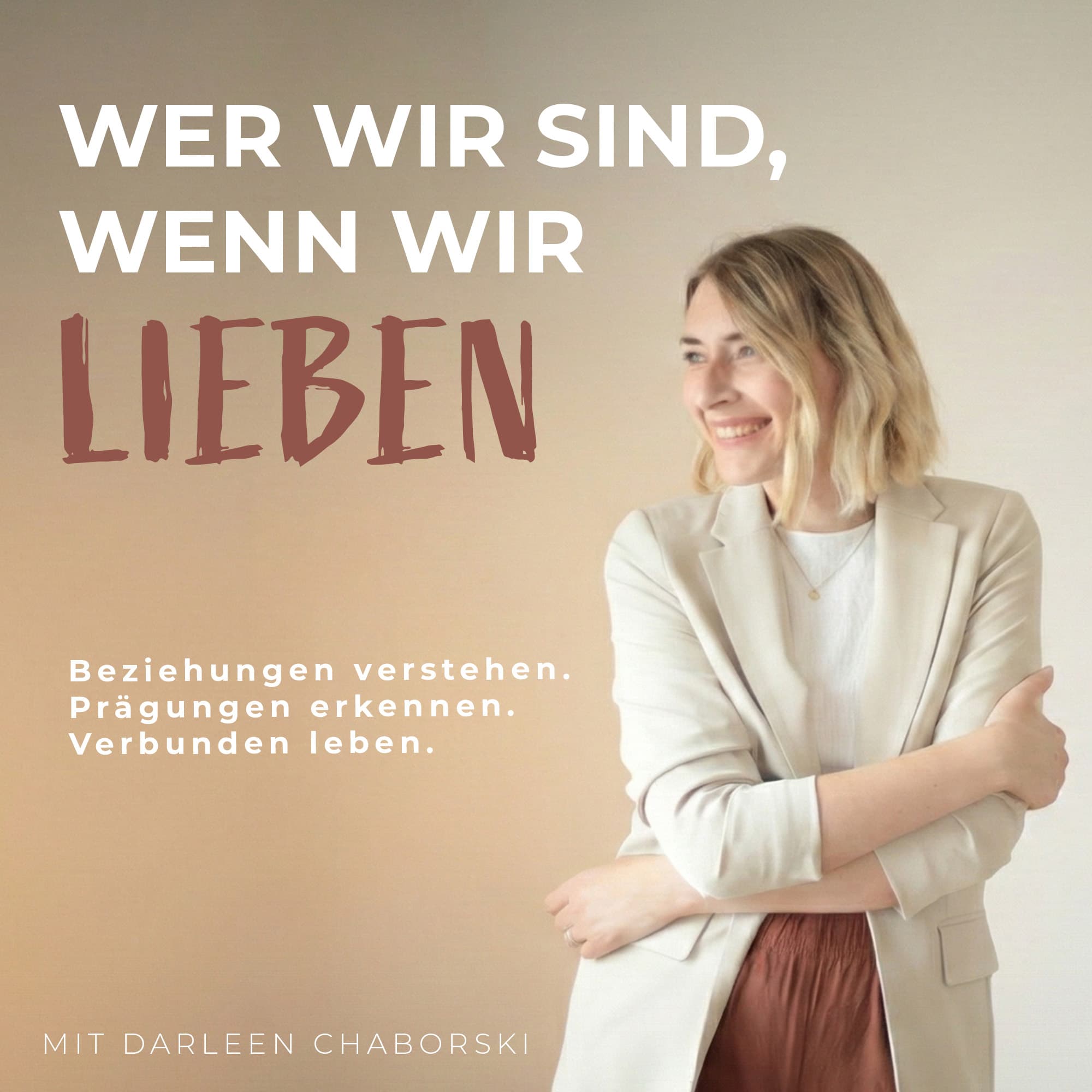 Wer wir sind, wenn wir lieben podcast artwork