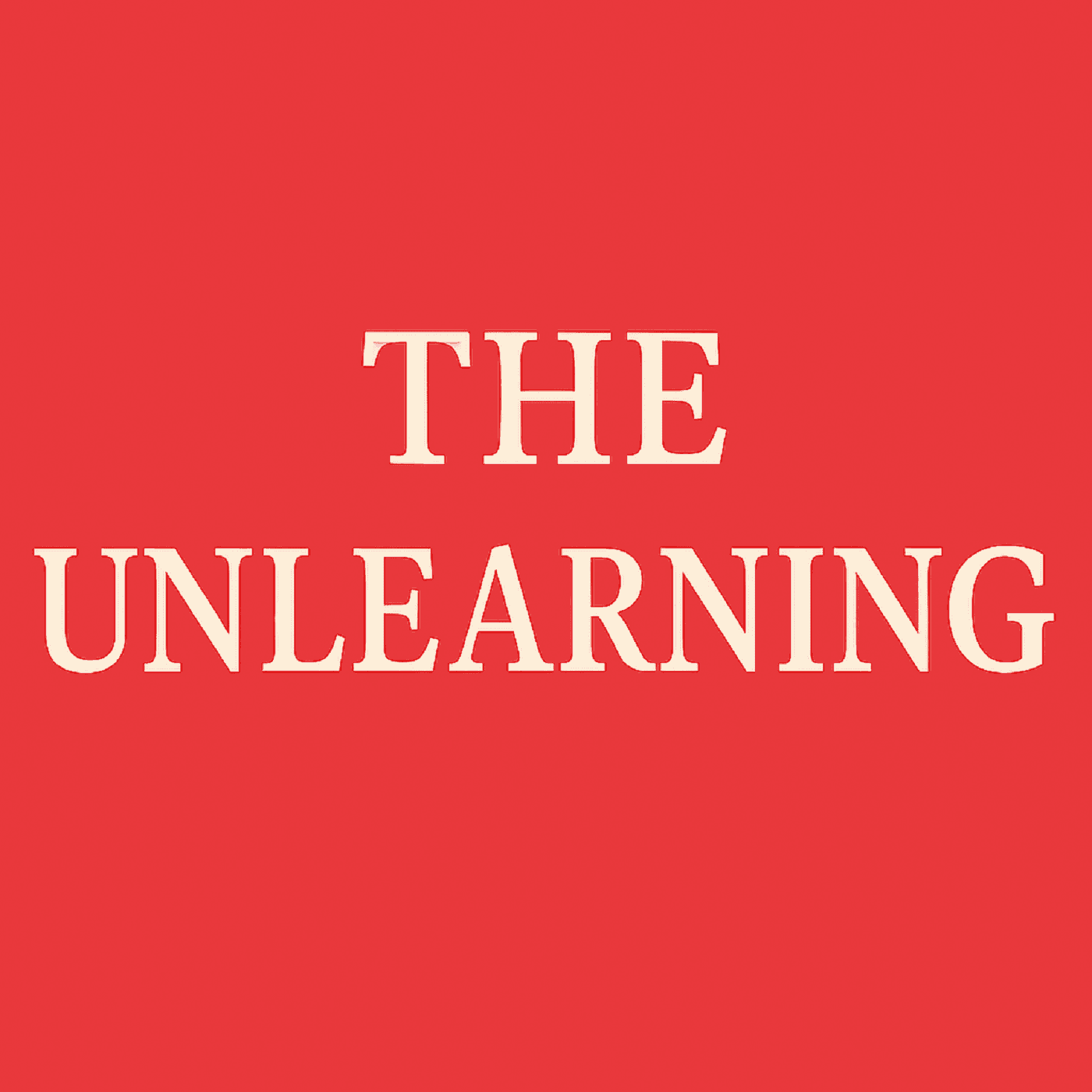 The Unlearning podcast artwork