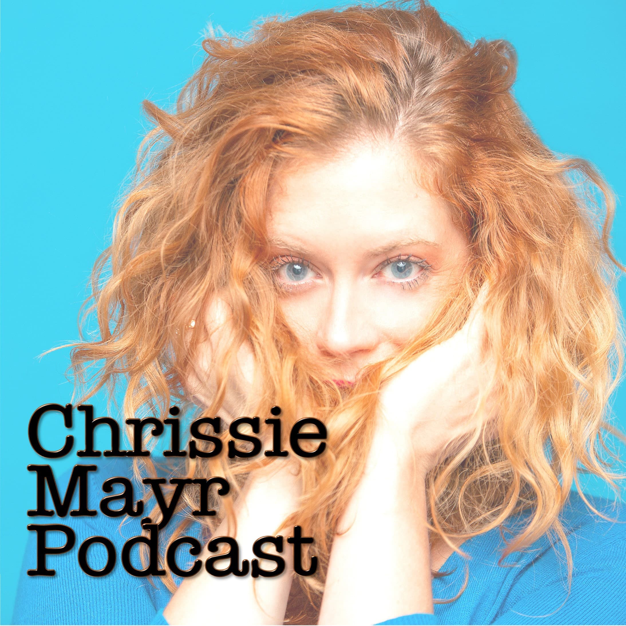 Chrissie Mayr Podcast podcast artwork