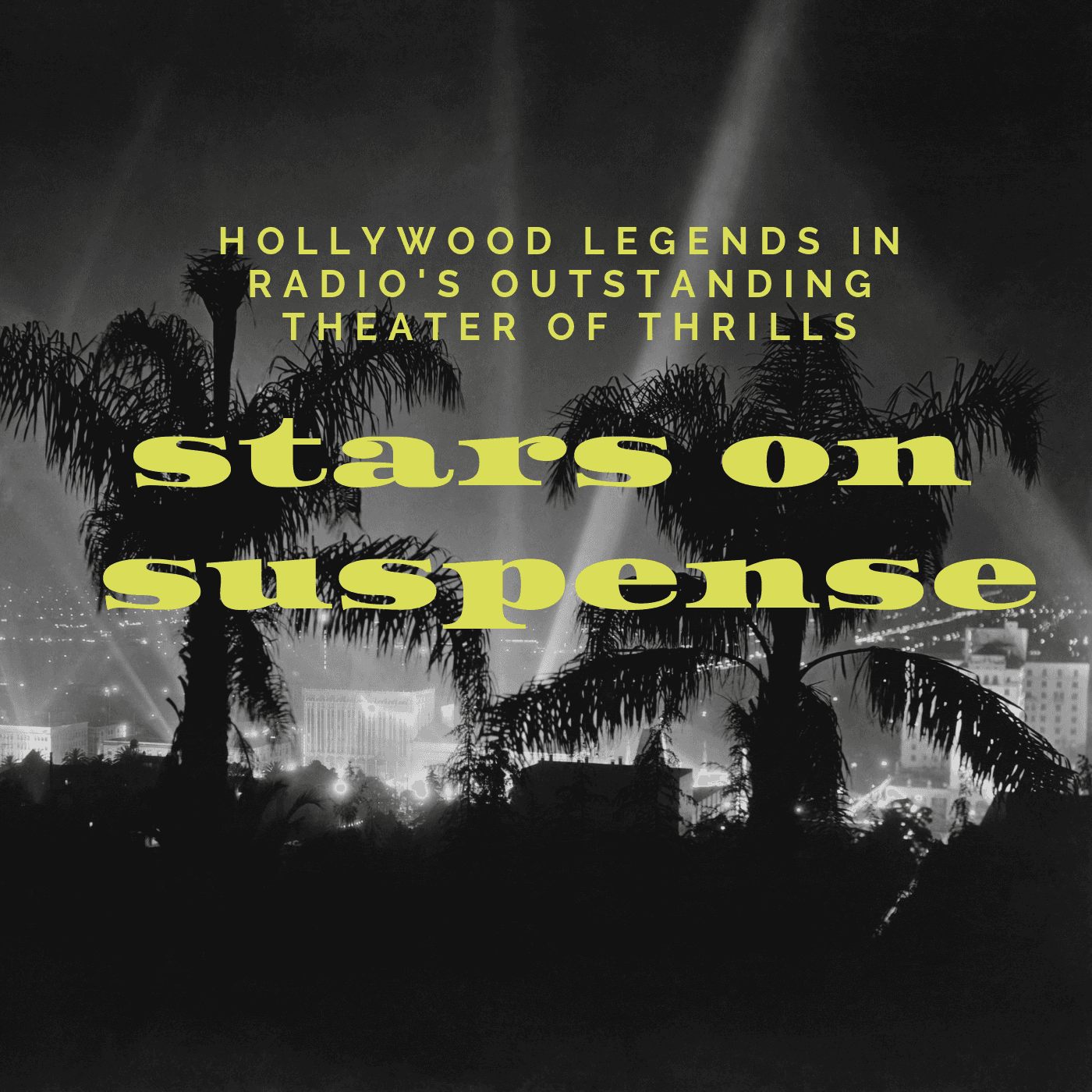 Stars on Suspense (Old Time Radio) podcast artwork