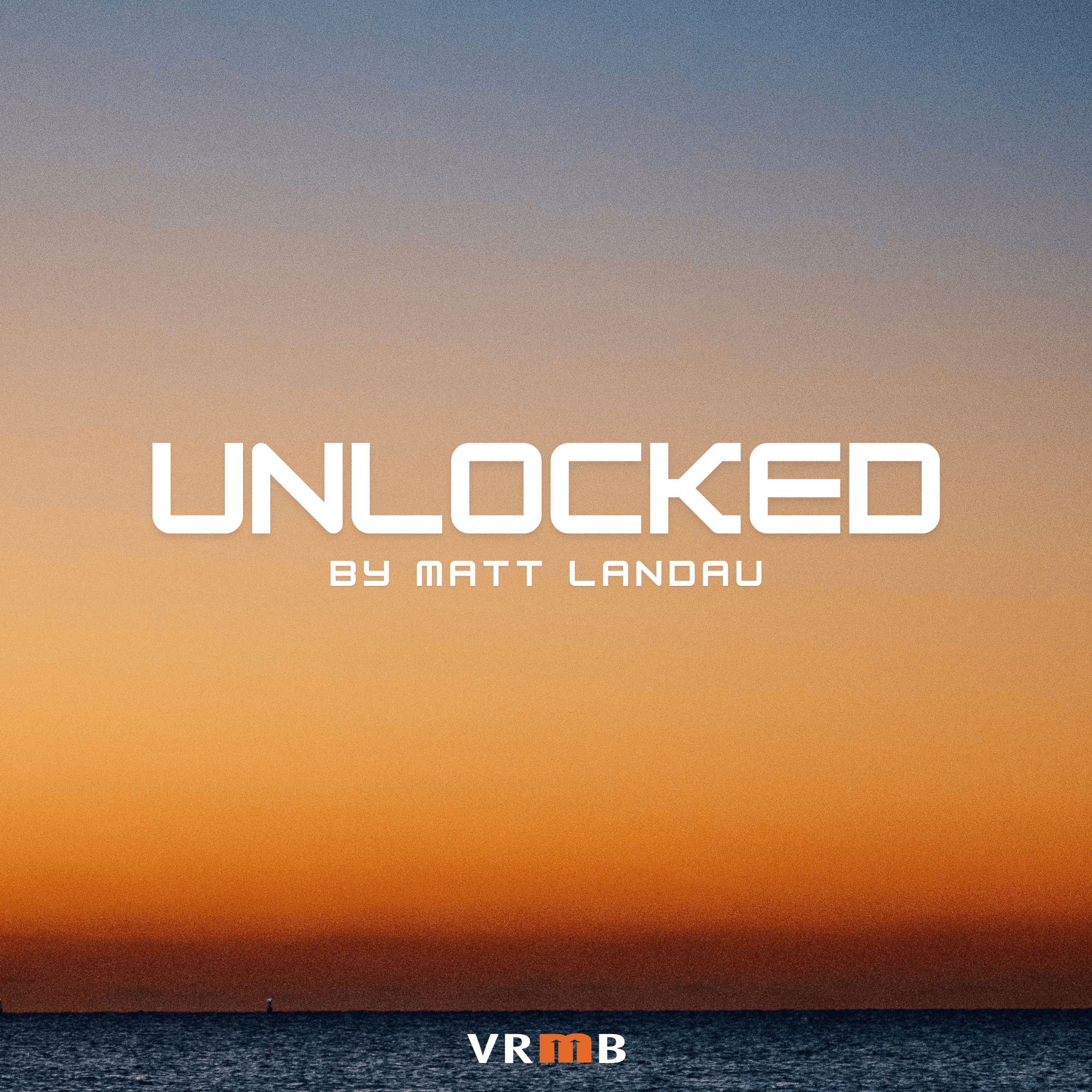 Unlocked by Matt Landau podcast artwork