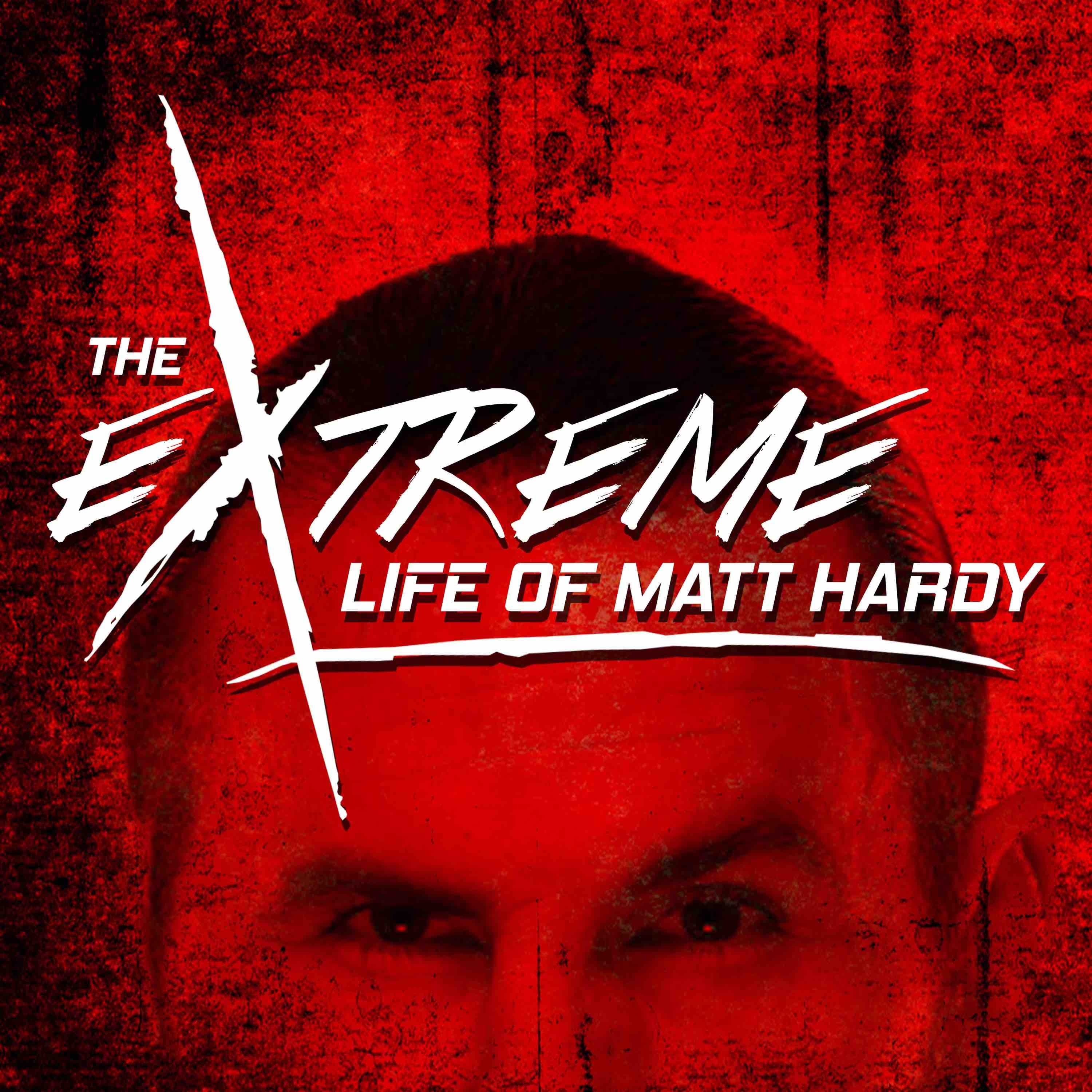 The Extreme Life of Matt Hardy podcast artwork