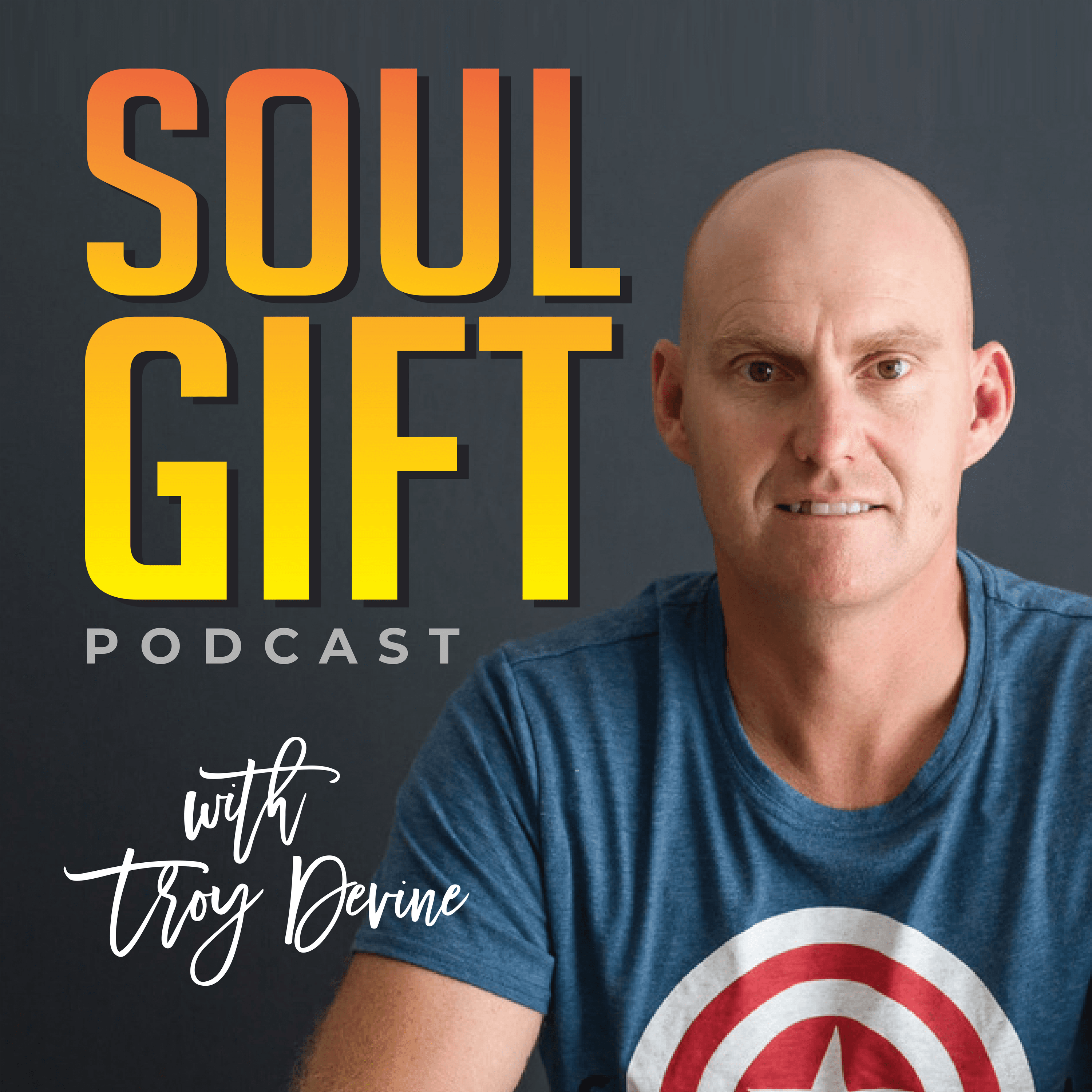 The TROY DEVINE Podcast - Live Your Gift podcast artwork