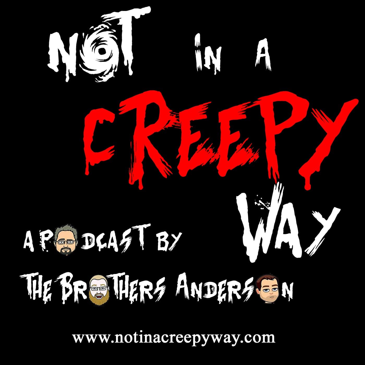 Not In a Creepy Way podcast artwork