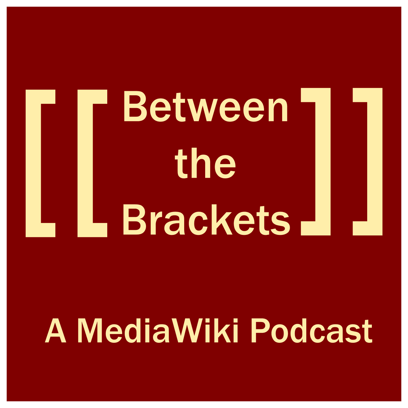 Between the Brackets: a MediaWiki Podcast podcast artwork